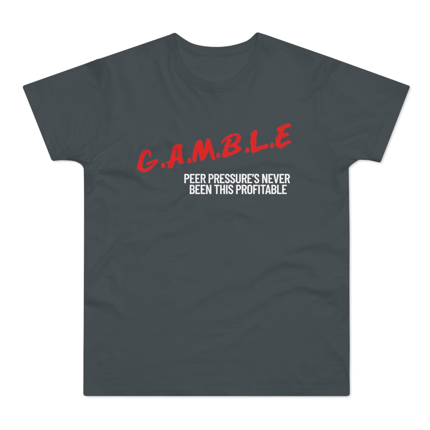 GAMBLE Men’s T-Shirt - Profitable Pressure - Casual Gaming Apparel