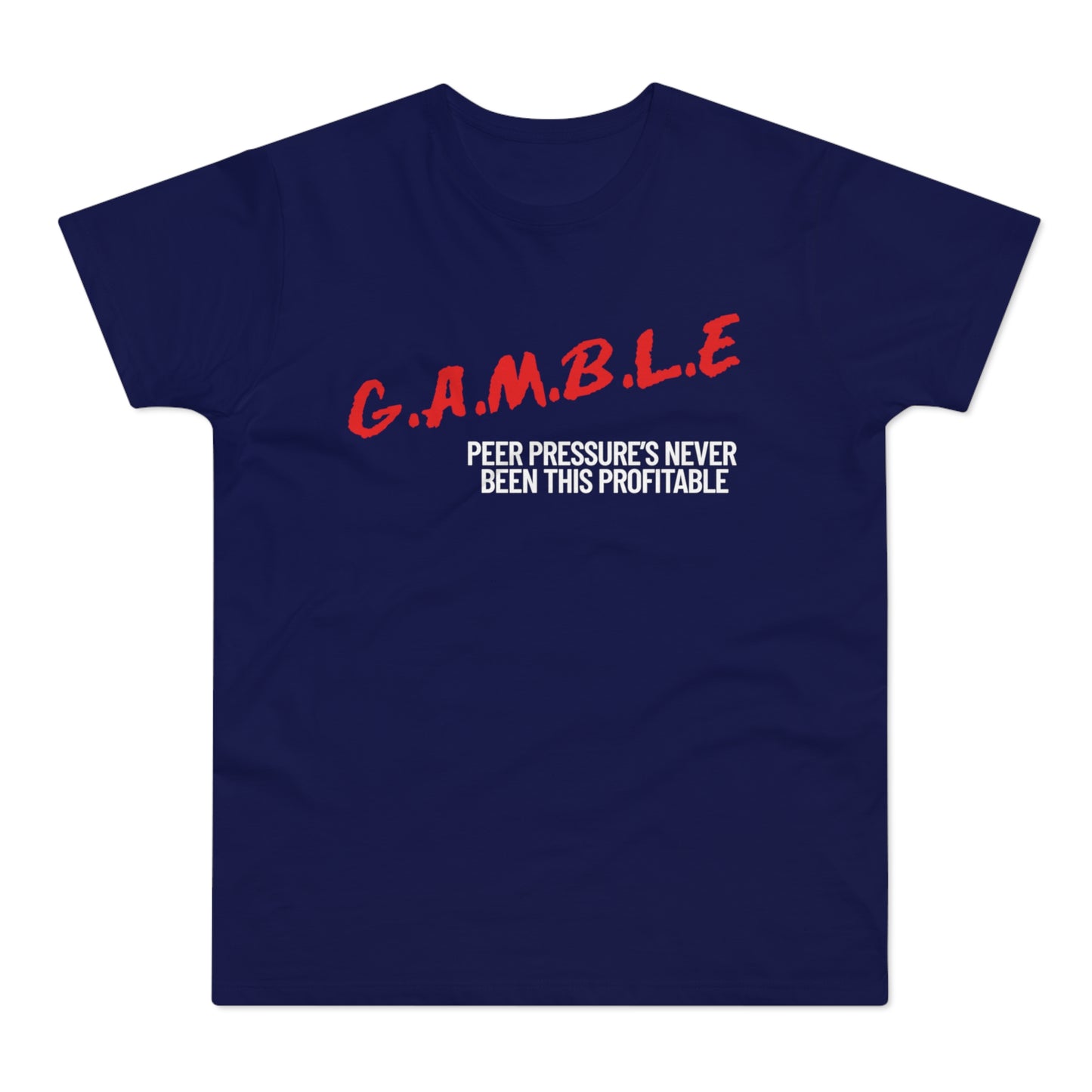 GAMBLE Men’s T-Shirt - Profitable Pressure - Casual Gaming Apparel