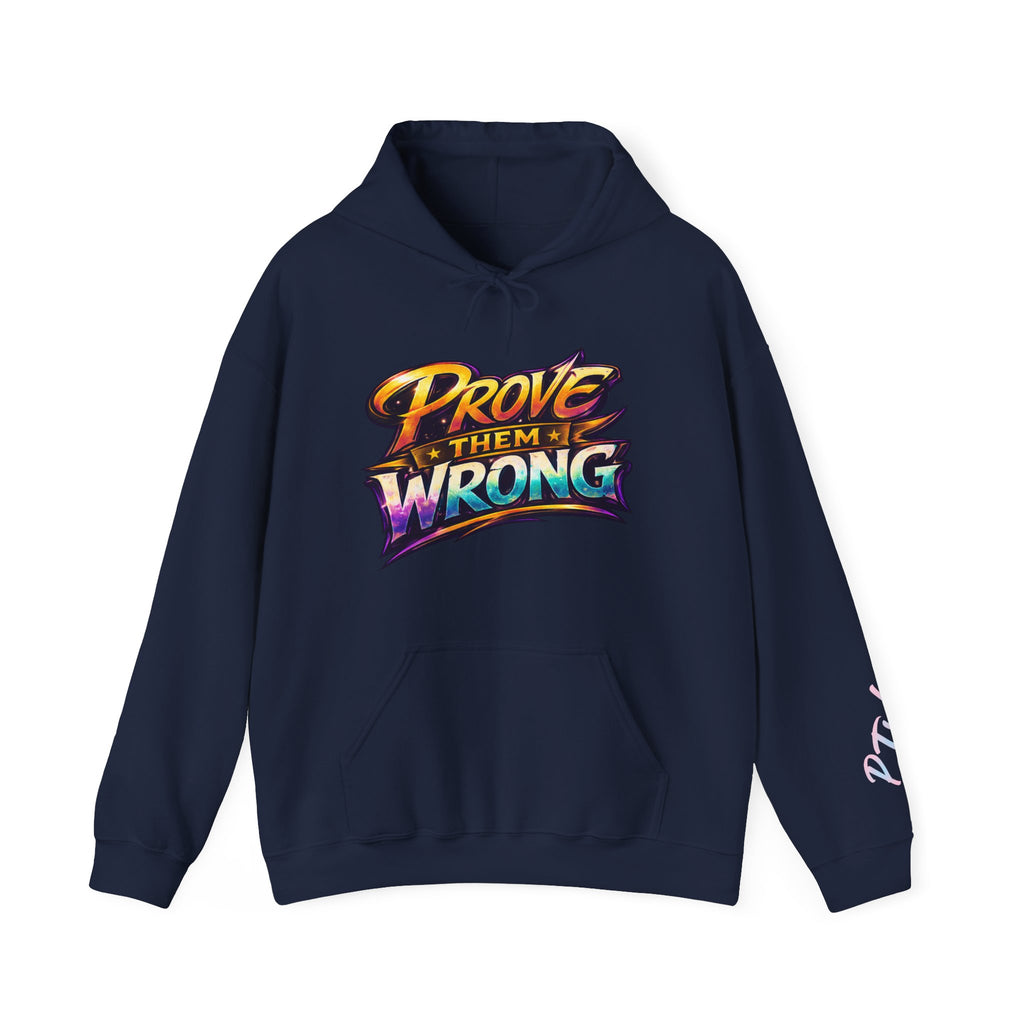 Prove Them Wrong Hoodie by GoG