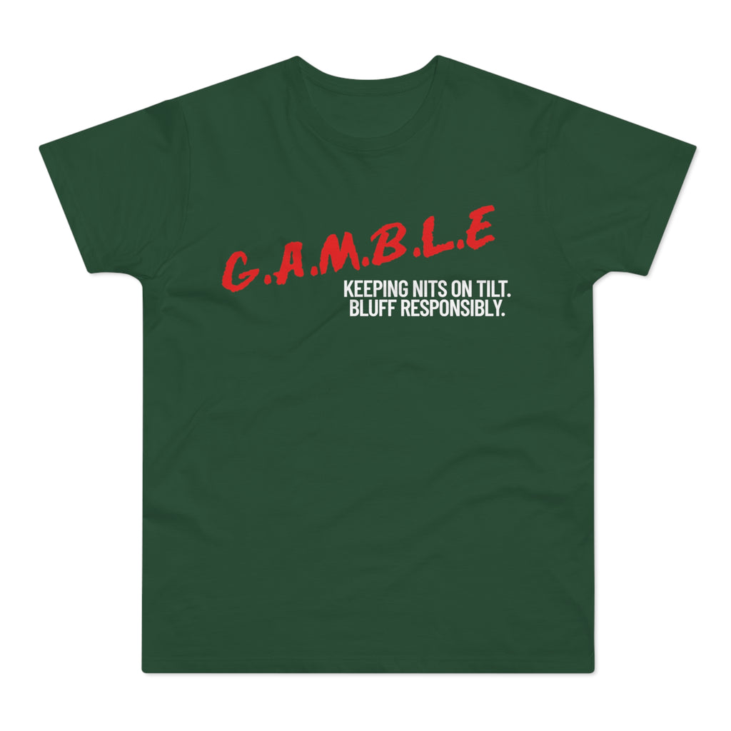 GAMBLE: Bluff Responsibly Tee Shirt