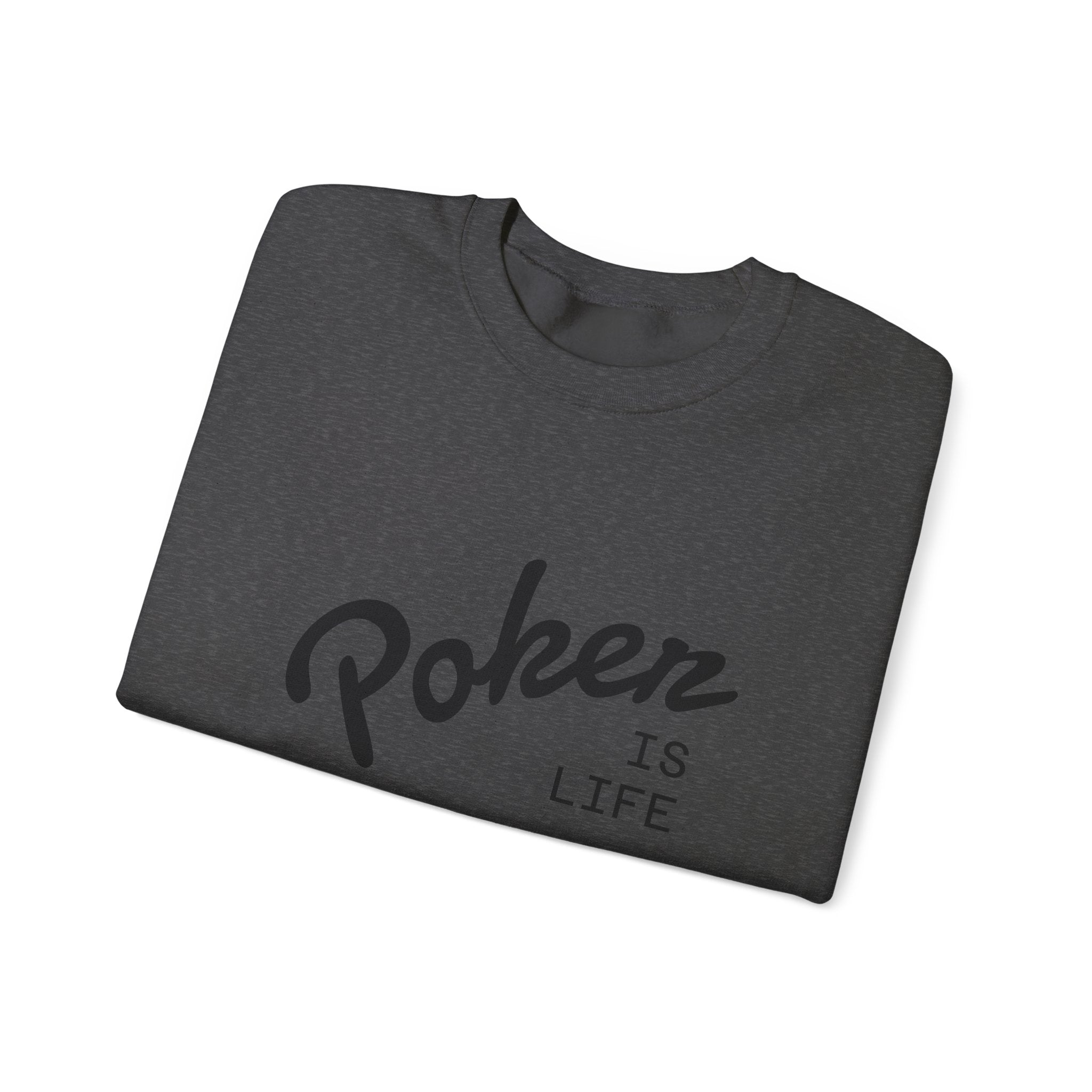 Crewneck Sweatshirt - 'Poker Is Life' Graphic with Sleeve 'Clear to Gamble' Accent