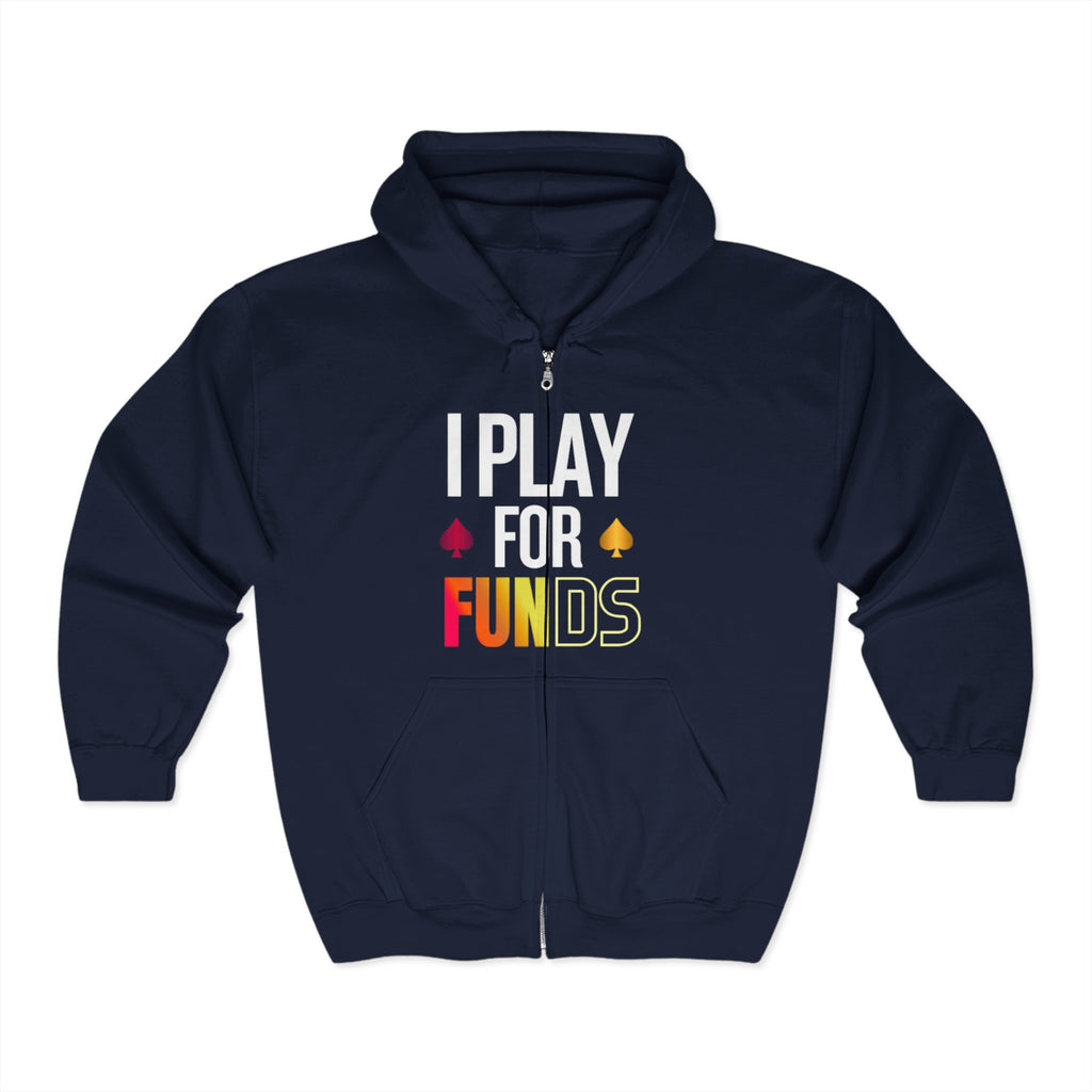 Blue poker hoodie with a full-zip front, featuring bold “I Play for Funds” design. Made from a soft, durable fabric with an adjustable hood and spacious front pockets. Perfect poker apparel for tournament players, cash game grinders, and casual poker enthusiasts looking to showcase their love for the game.