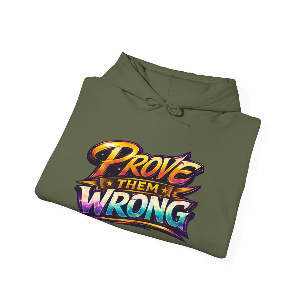 Prove Them Wrong Hoodie by GoG