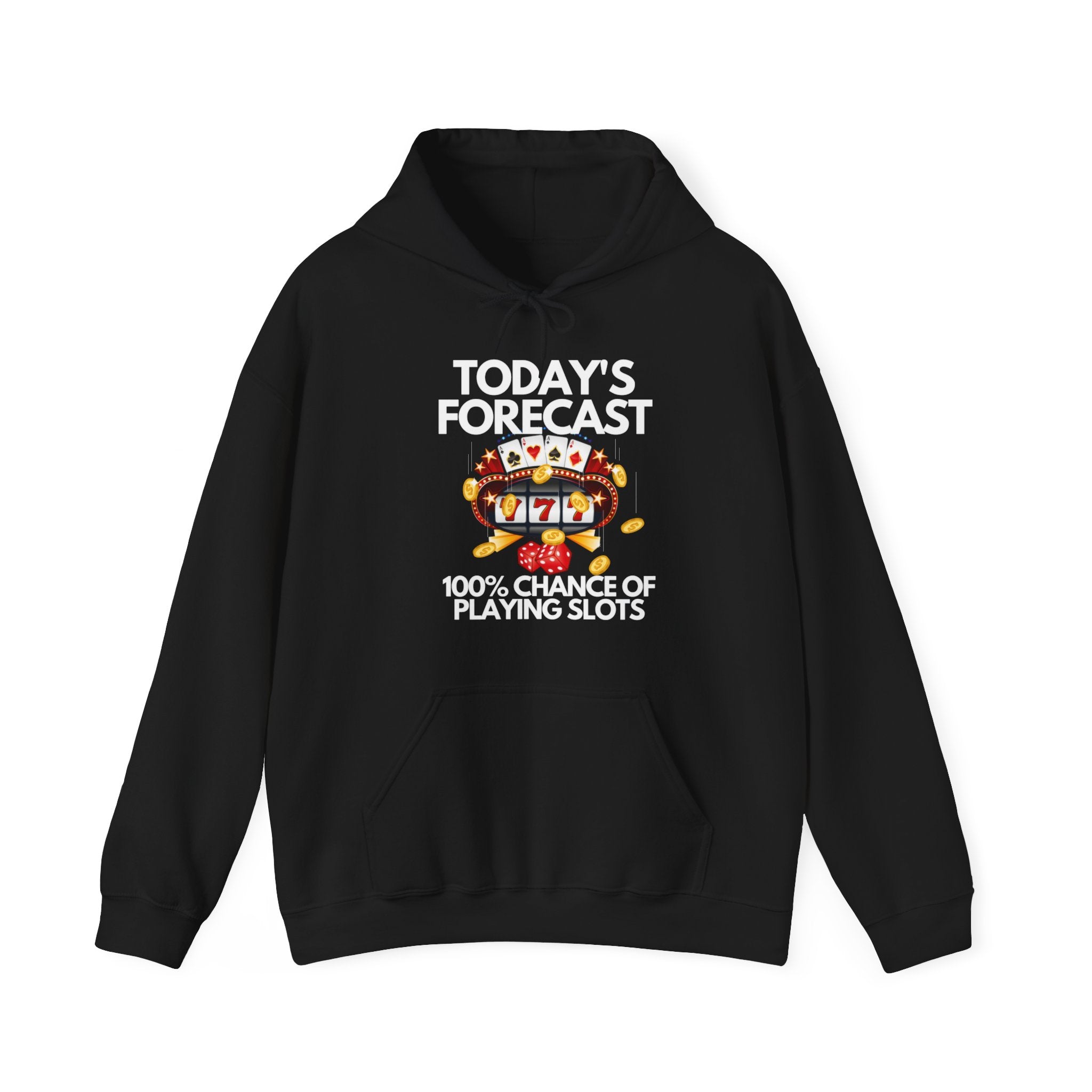 Black Slot Machine graphic hoodie featuring Today’s Forecast Light design, made from a soft cotton/polyester blend, ideal poker apparel for players