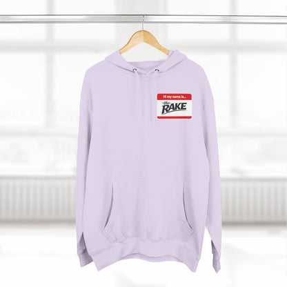 Hi My Name is The Rake — 'The Rake' Garden Tool Graphic Pullover