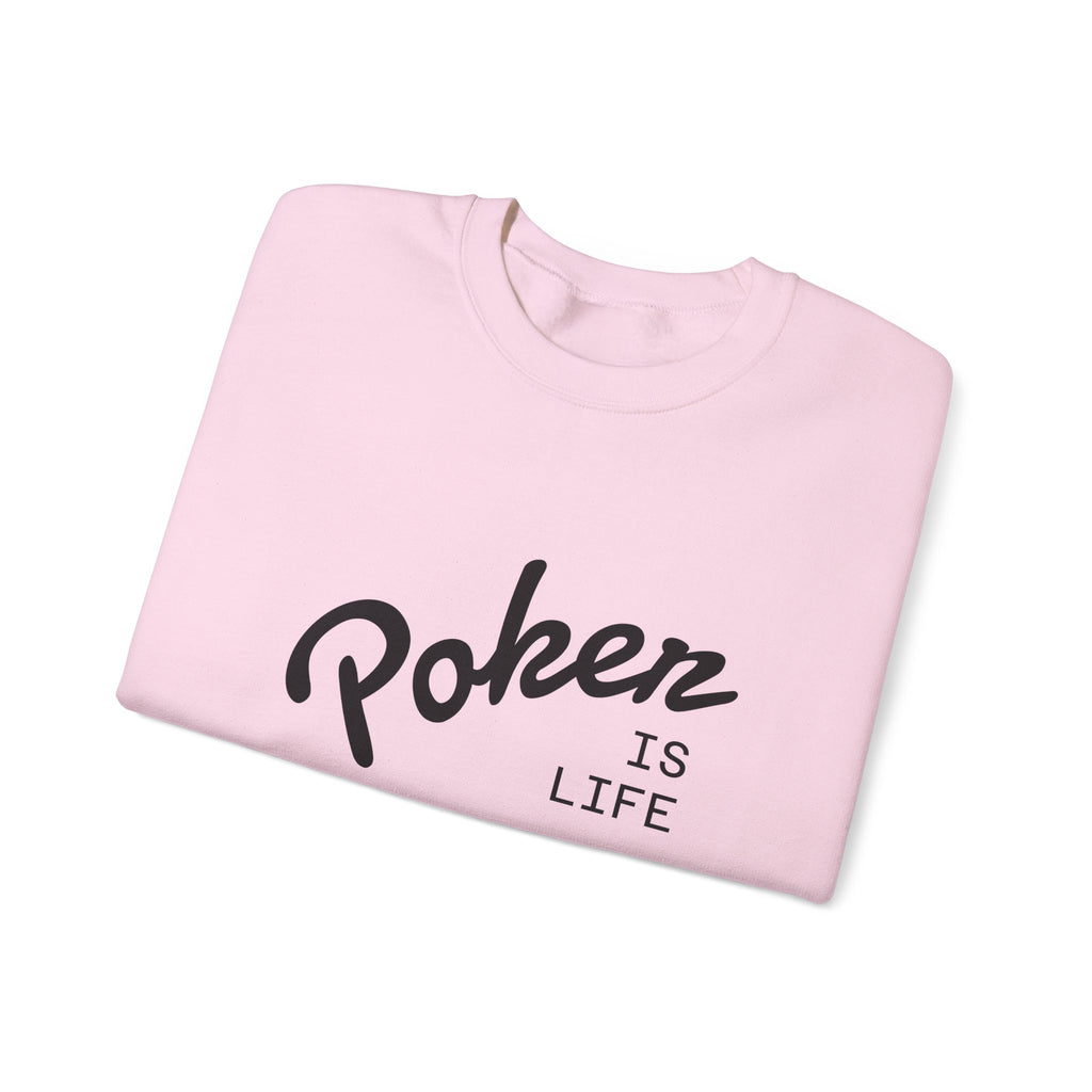 Crewneck Sweatshirt - 'Poker Is Life' Graphic with Sleeve 'Clear to Gamble' Accent