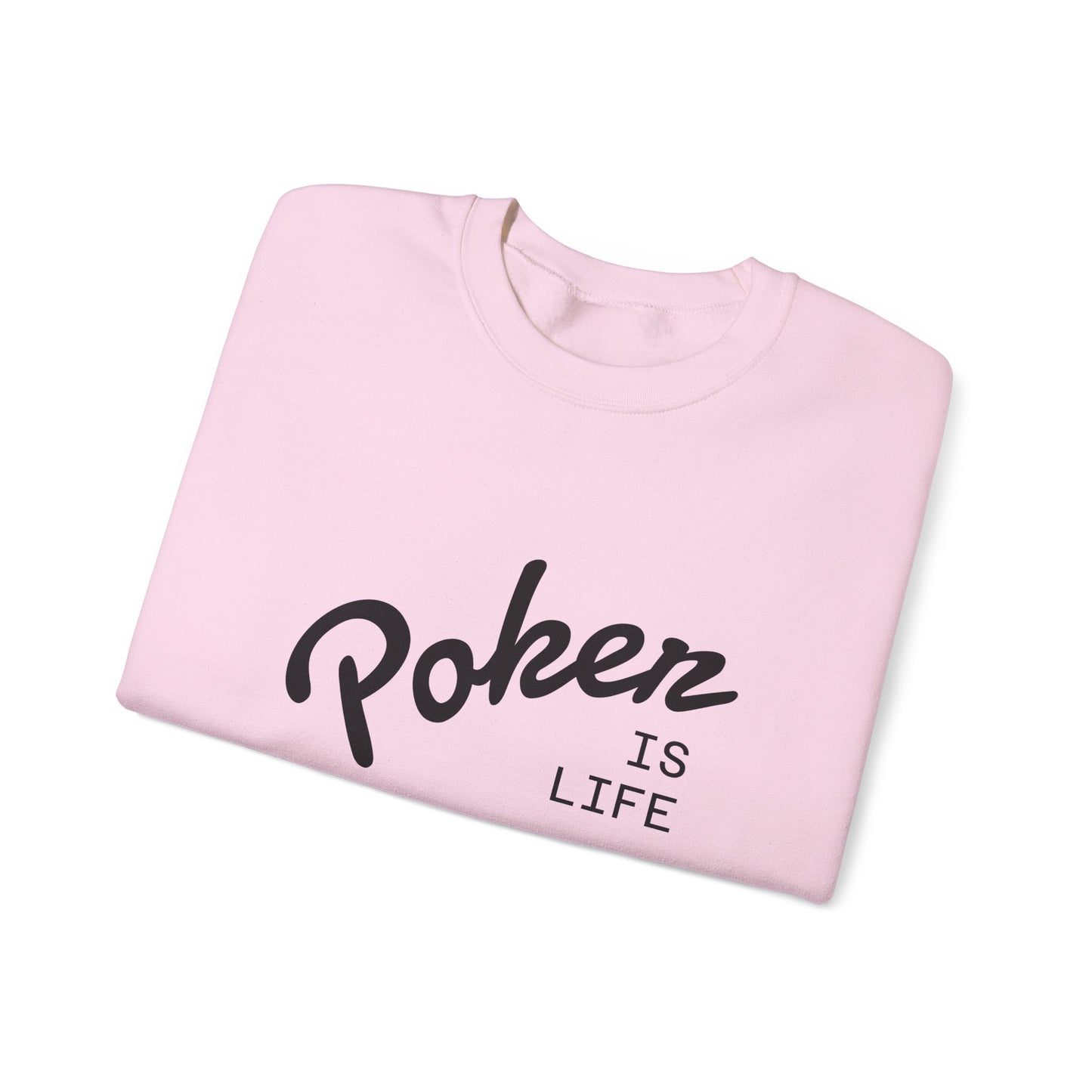 Crewneck Sweatshirt - 'Poker Is Life' Graphic with Sleeve 'Clear to Gamble' Accent