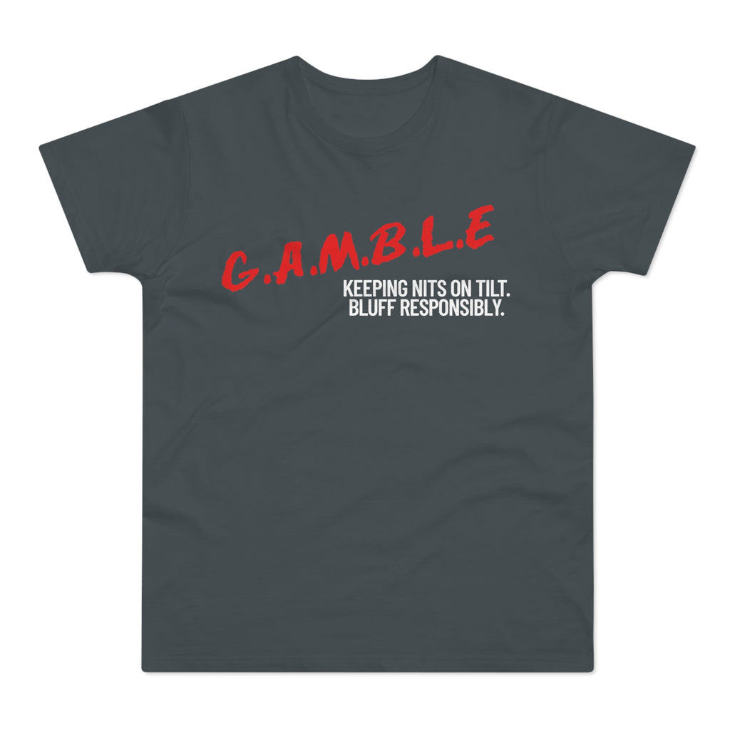 GAMBLE: Bluff Responsibly Tee Shirt