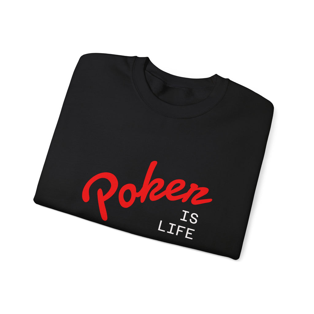 Dark Crewneck Sweatshirt - 'Poker Is Life' Graphic with Sleeve 'Clear to Gamble' Accent