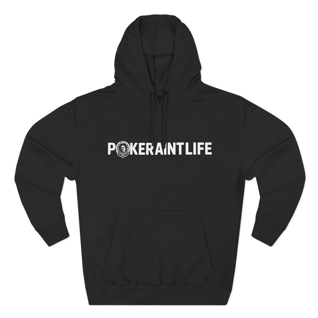 PokerAintLife Hoodie