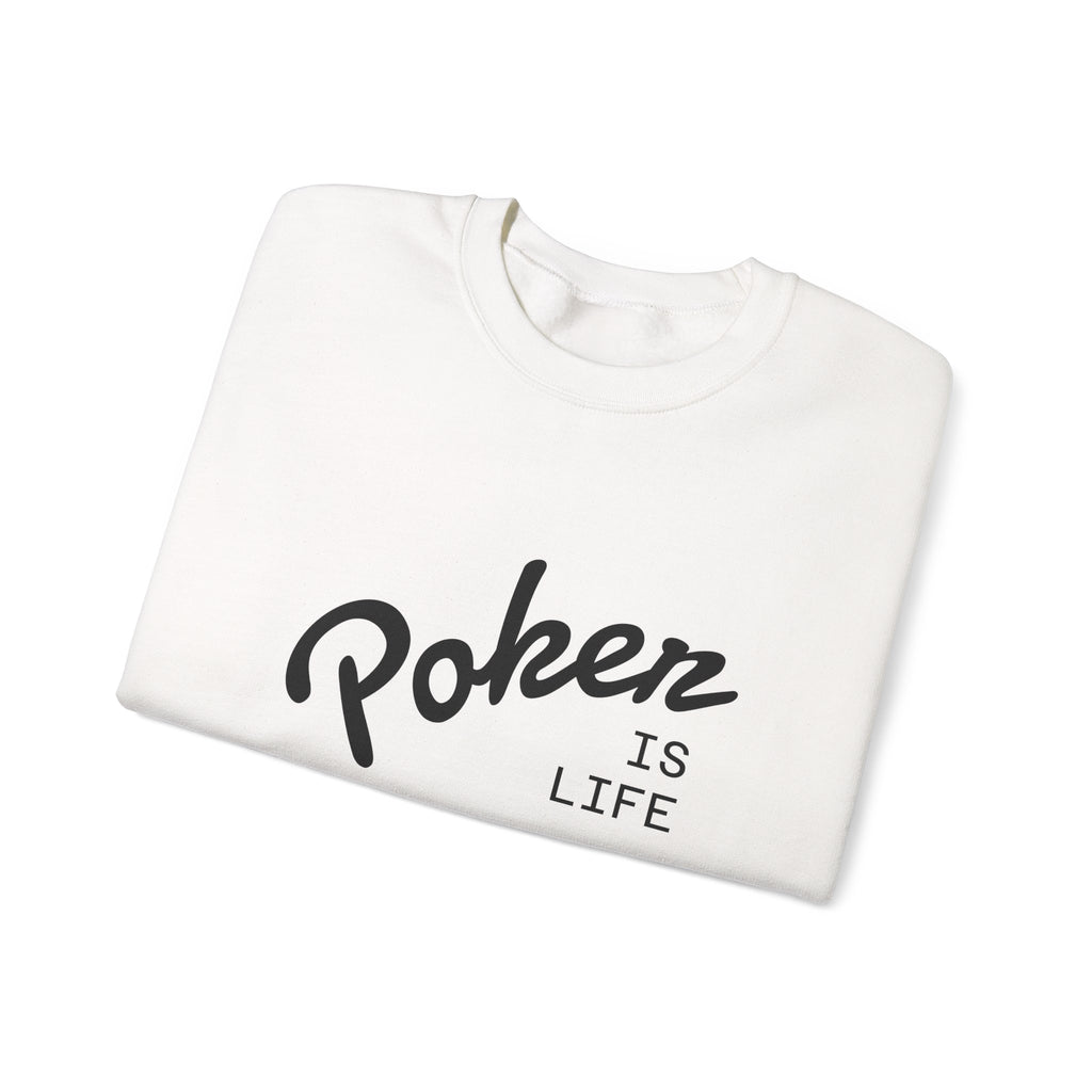 Crewneck Sweatshirt - 'Poker Is Life' Graphic with Sleeve 'Clear to Gamble' Accent