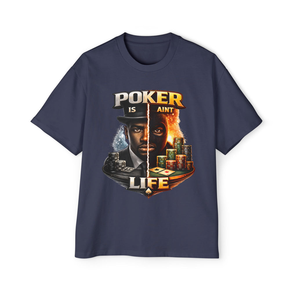 Poker Is/Ain't Life Tee — Men's Poker Graphic T-Shirt