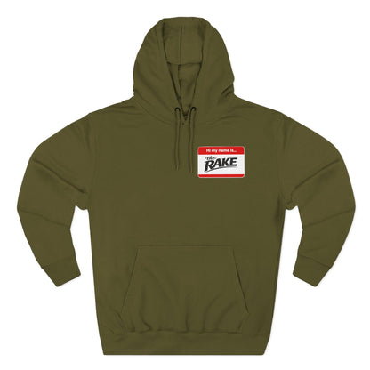 Hi My Name is The Rake — 'The Rake' Garden Tool Graphic Pullover