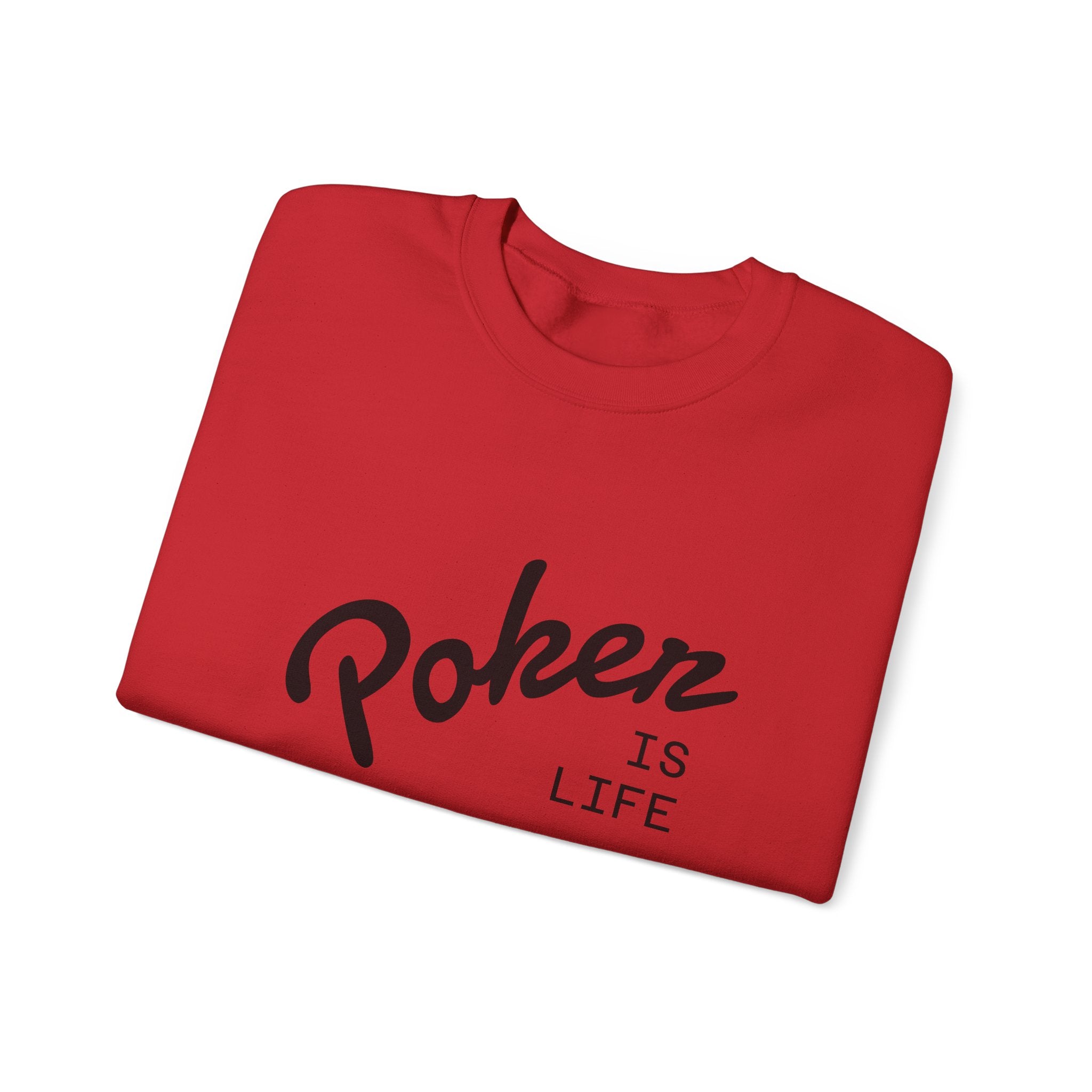 Crewneck Sweatshirt - 'Poker Is Life' Graphic with Sleeve 'Clear to Gamble' Accent