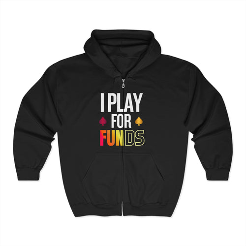 Black poker hoodie with a full-zip front, featuring bold “I Play for Funds” design. Made from a soft, durable fabric with an adjustable hood and spacious front pockets. Perfect poker apparel for tournament players, cash game grinders, and casual poker enthusiasts looking to showcase their love for the game.