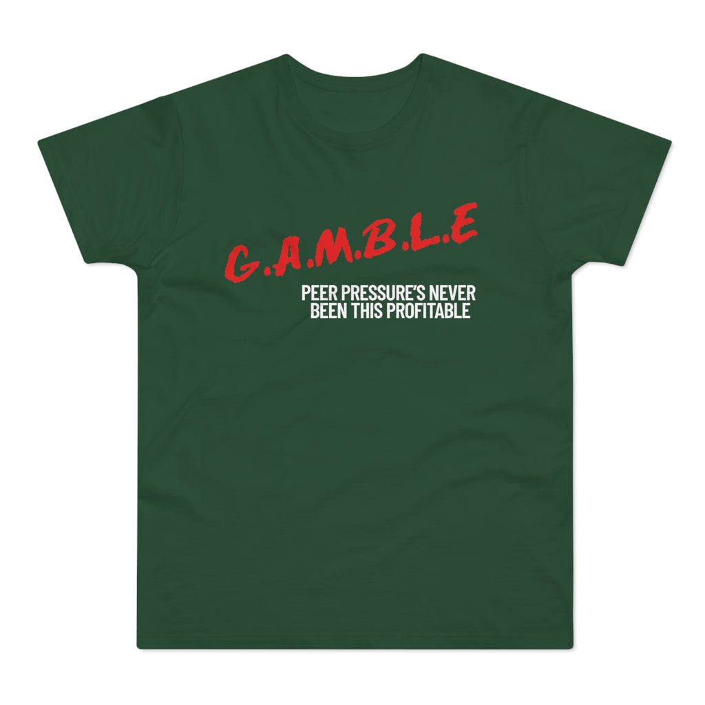 GAMBLE: Profitable Pressure Tee Shirt