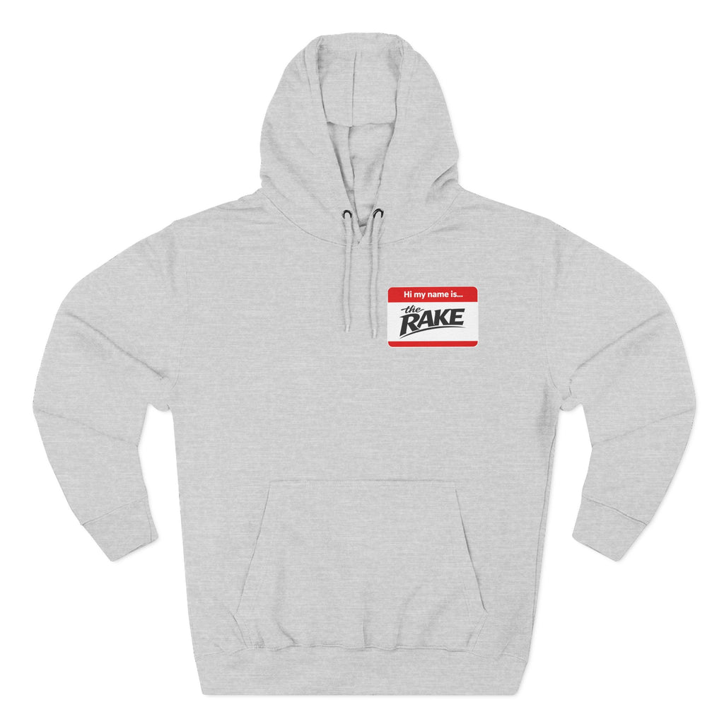 Hi My Name is The Rake — 'The Rake' Garden Tool Graphic Pullover
