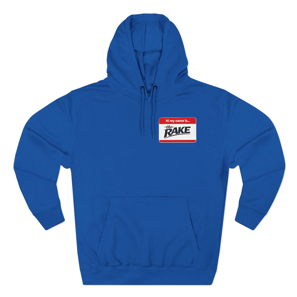 Hi My Name is The Rake — 'The Rake' Garden Tool Graphic Pullover