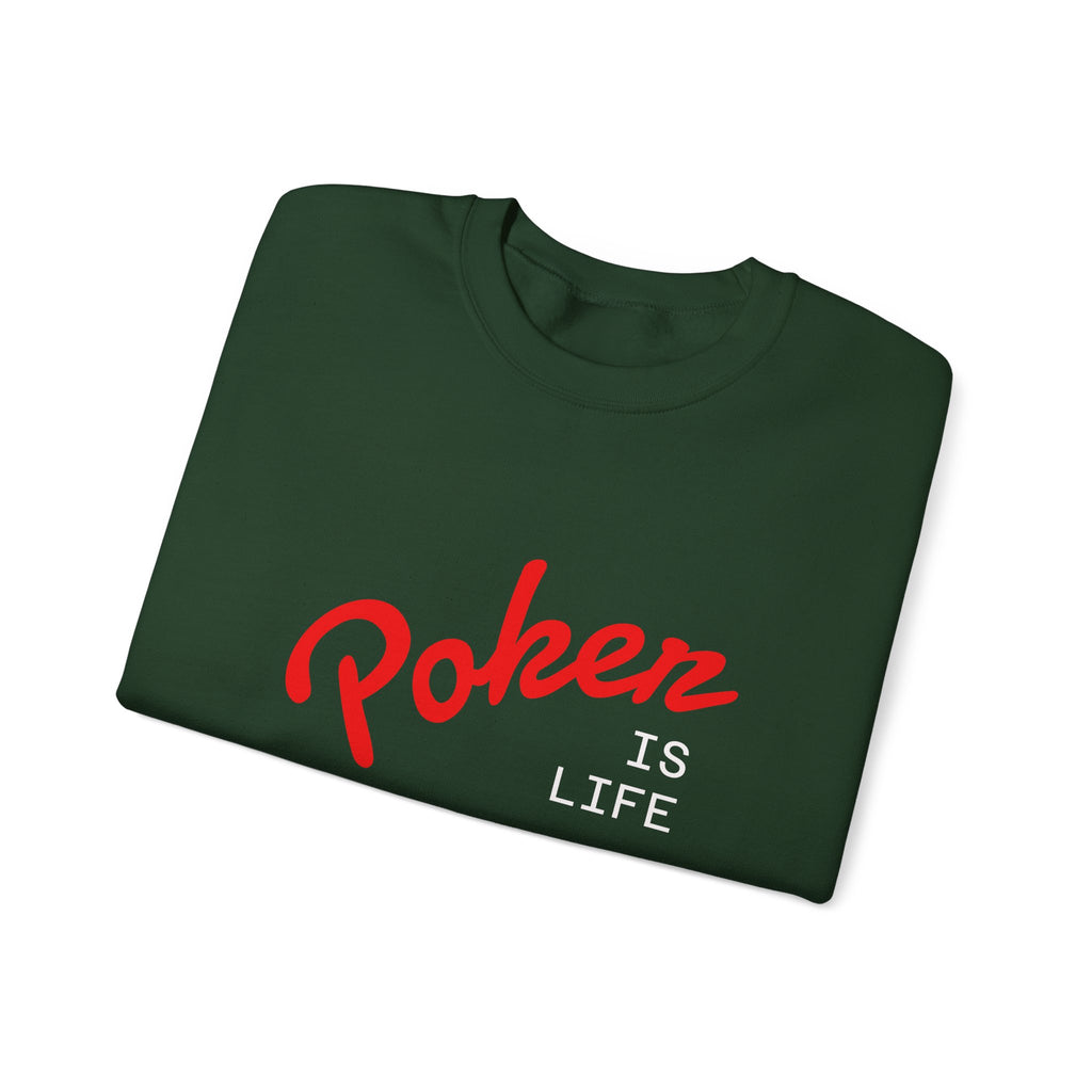 Dark Crewneck Sweatshirt - 'Poker Is Life' Graphic with Sleeve 'Clear to Gamble' Accent