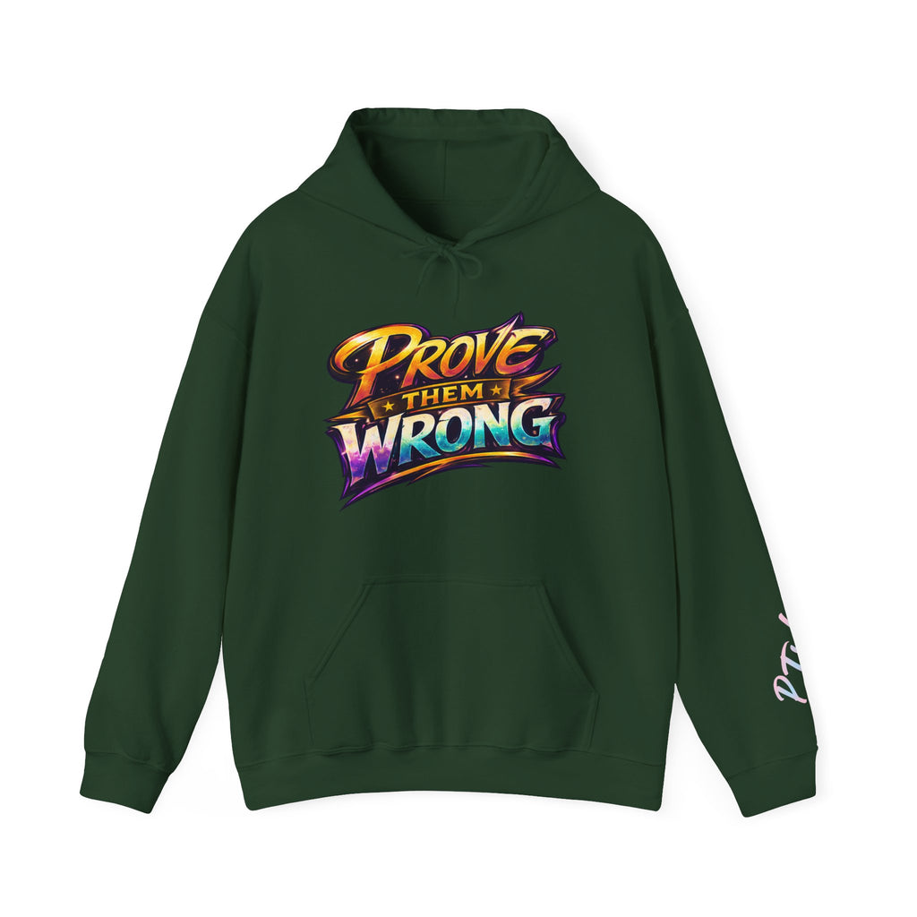 Prove Them Wrong Hoodie by GoG