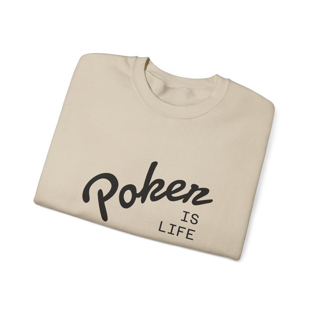 Crewneck Sweatshirt - 'Poker Is Life' Graphic with Sleeve 'Clear to Gamble' Accent