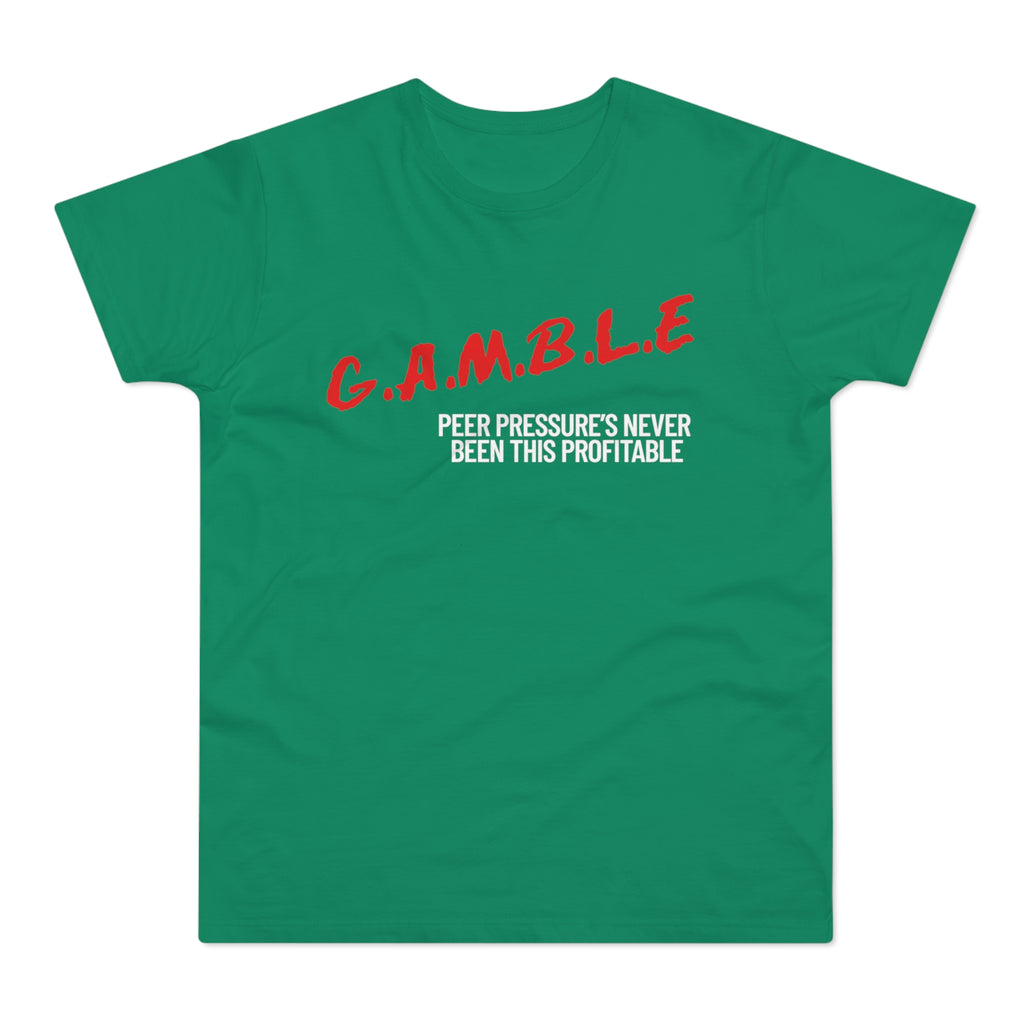 GAMBLE: Profitable Pressure Tee Shirt