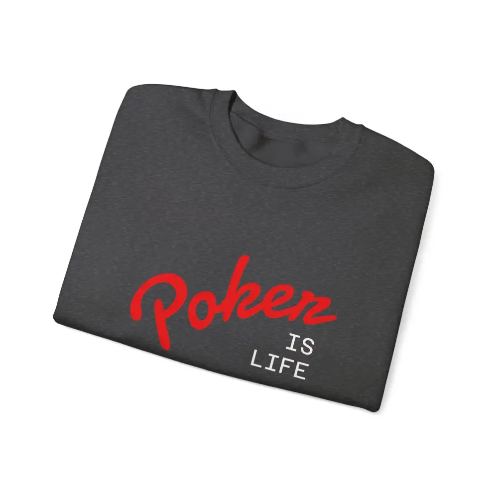 Dark Crewneck Sweatshirt - ’Poker Is Life’ Graphic with Sleeve ’Clear to Gamble’ Accent - Sweatshirt