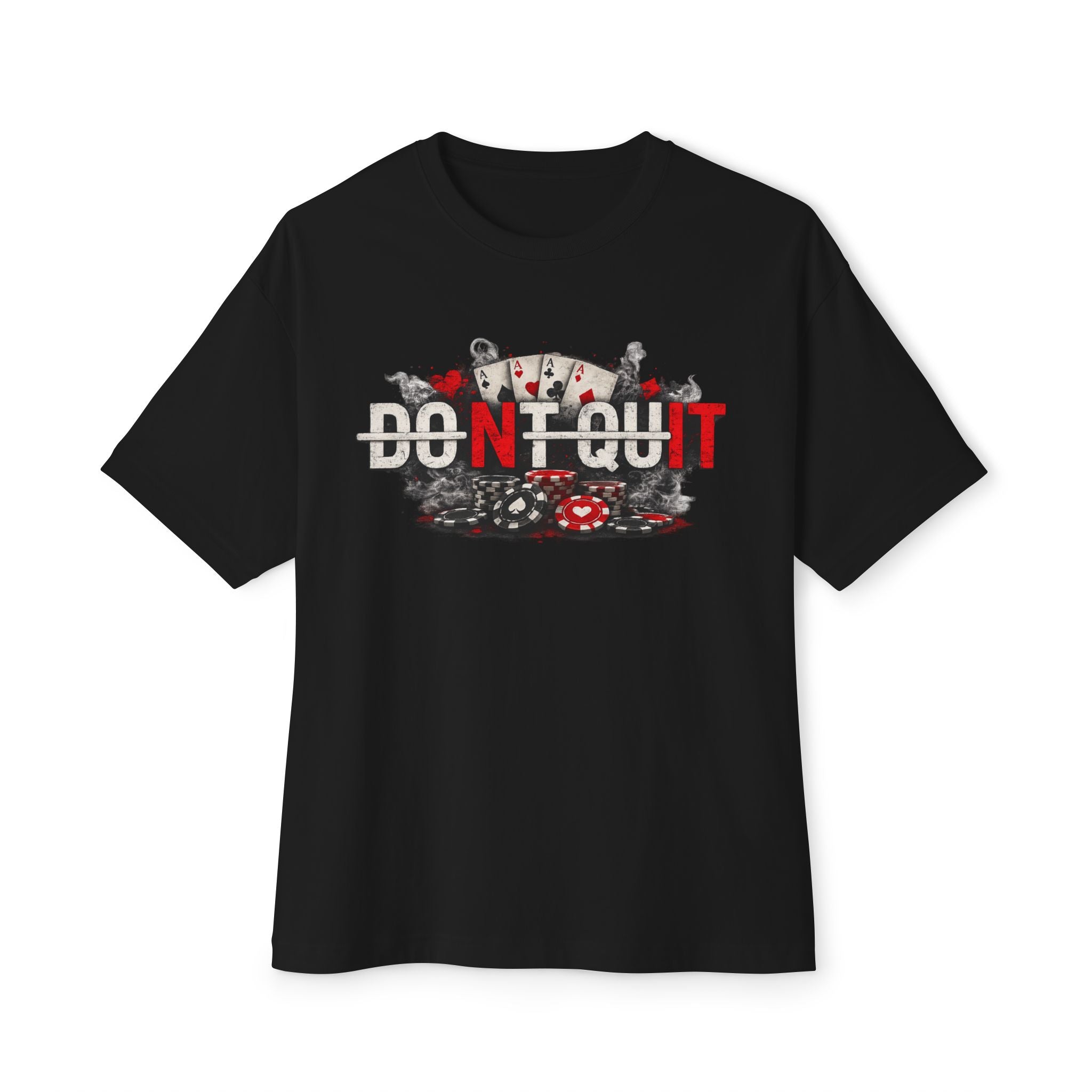 Don’t Quit Nit Poker Graphic Tee, Casino Card Game T‑Shirt - T-Shirt
