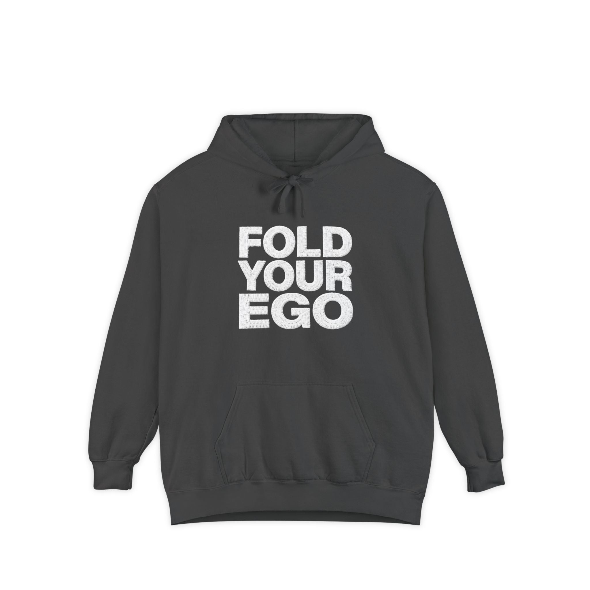 Fold Your Ego Embroidered Hoodie, Minimalist Statement Pullover - Pepper / S - Hoodie