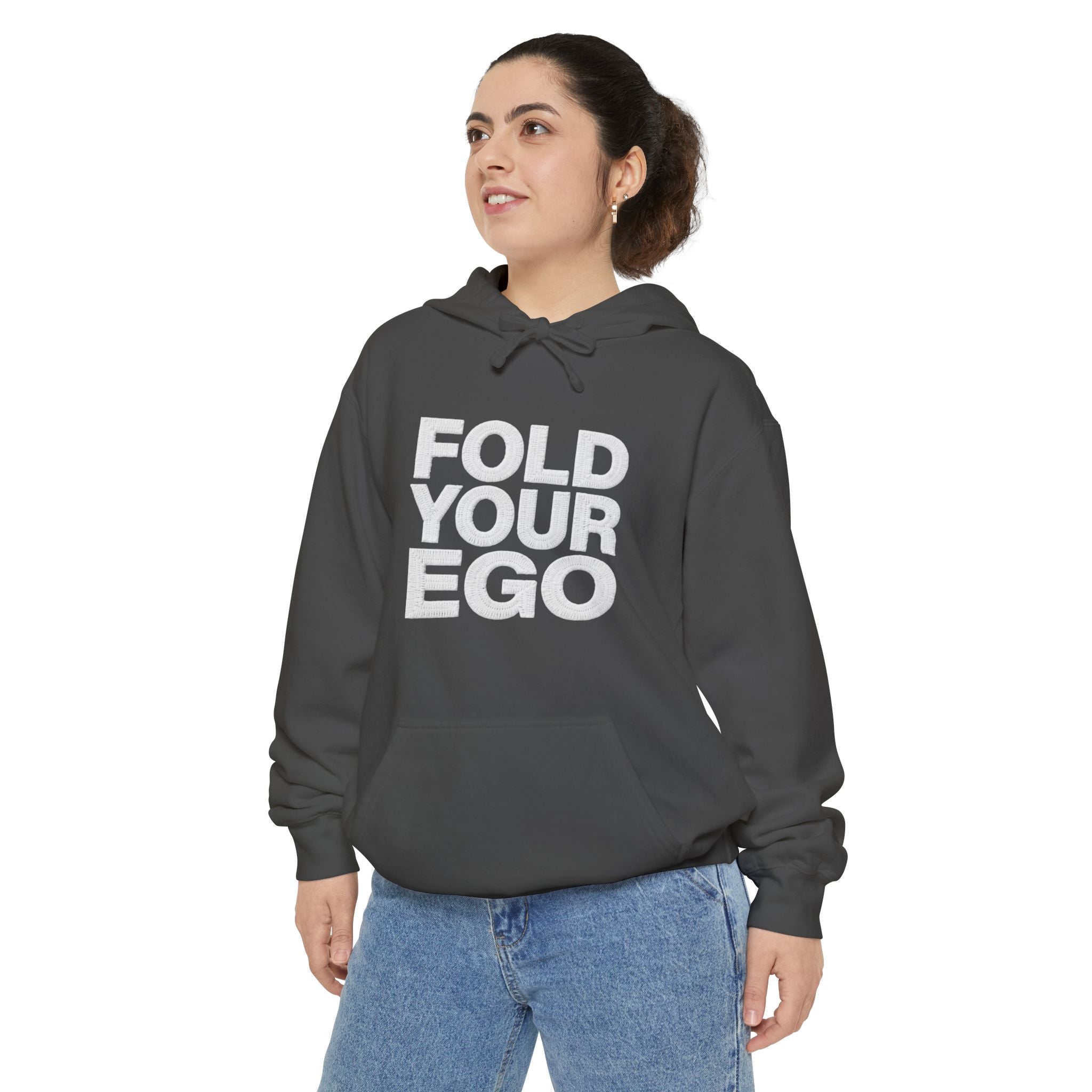 Fold Your Ego Embroidered Hoodie, Minimalist Statement Pullover - Hoodie