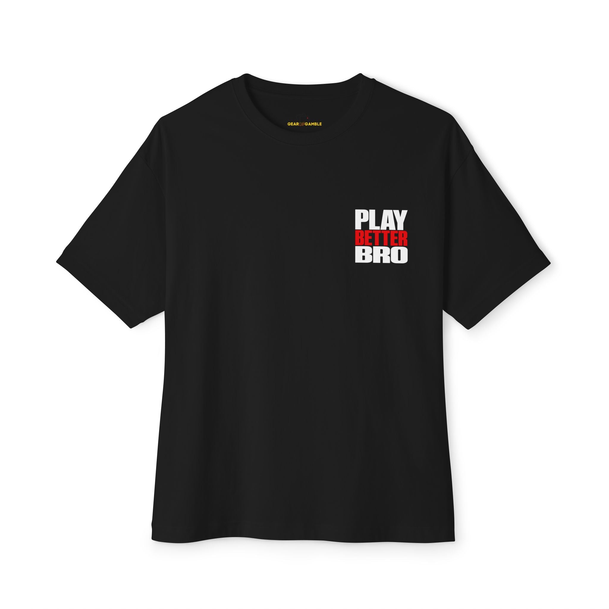 Play Better Bro Tee, Bold Graphic Oversized T-Shirt - Black / XS - T-Shirt