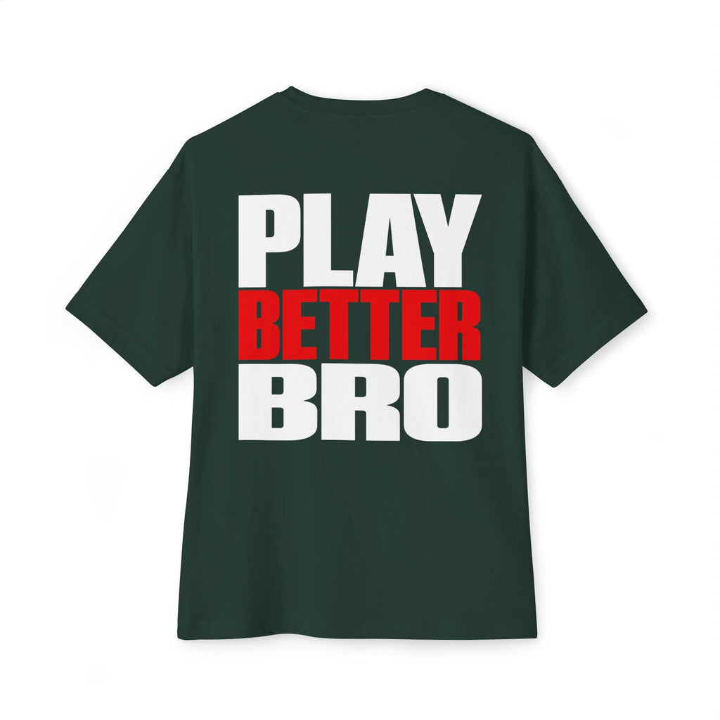 Play Better Bro Tee, Bold Graphic Oversized T-Shirt - T-Shirt