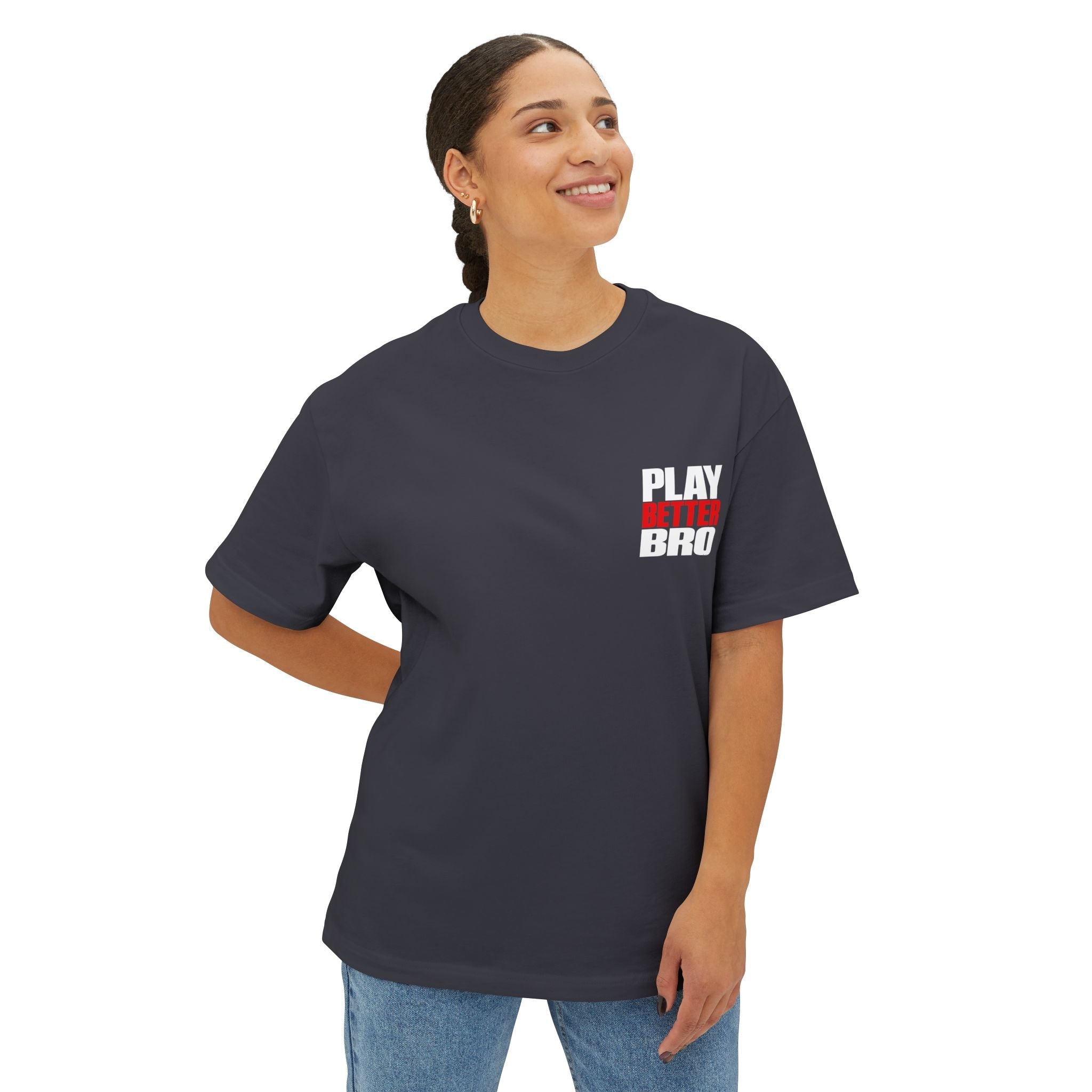 Play Better Bro Tee, Bold Graphic Oversized T-Shirt - T-Shirt
