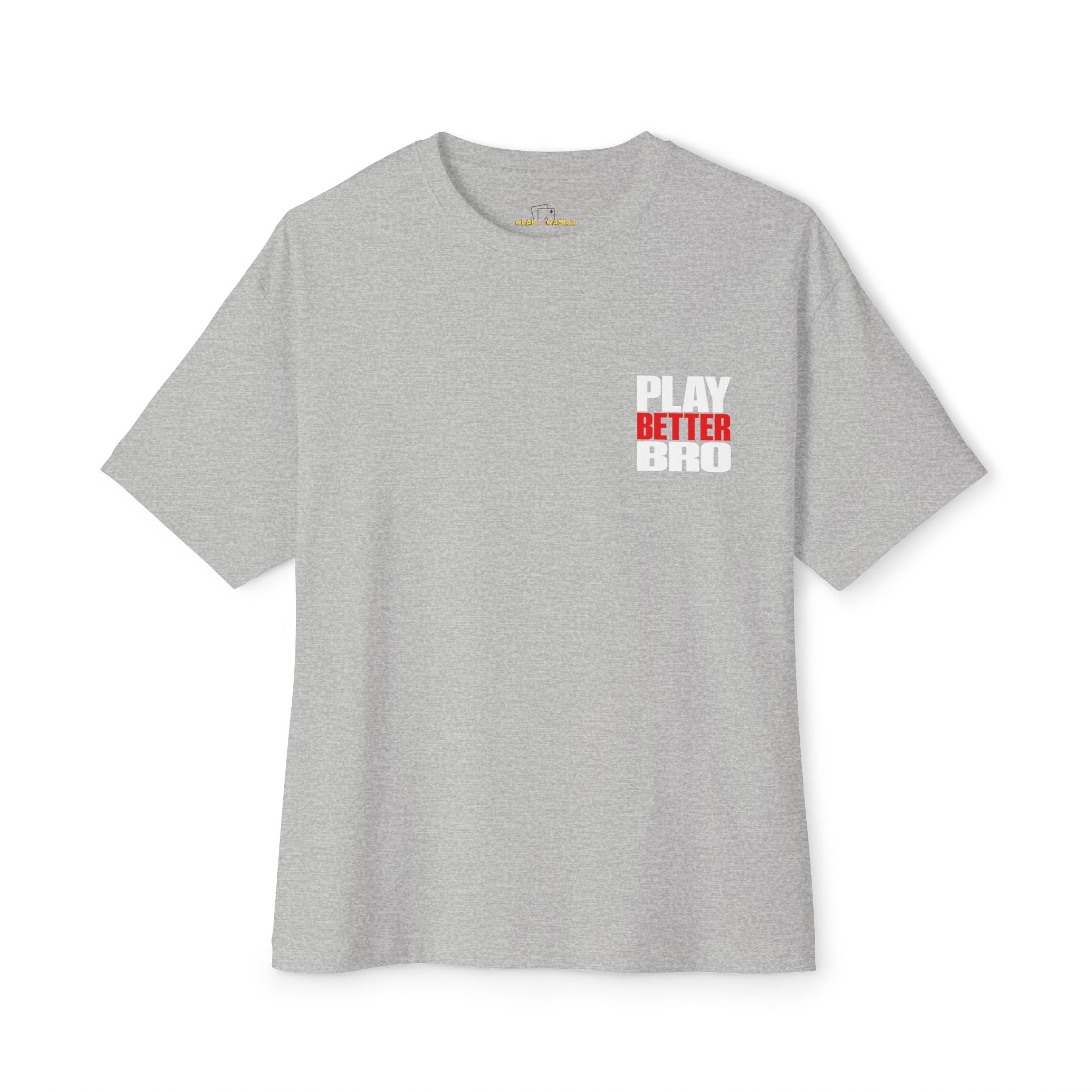 Play Better Bro Tee, Bold Graphic Oversized T-Shirt - Athletic Heather / XS - T-Shirt