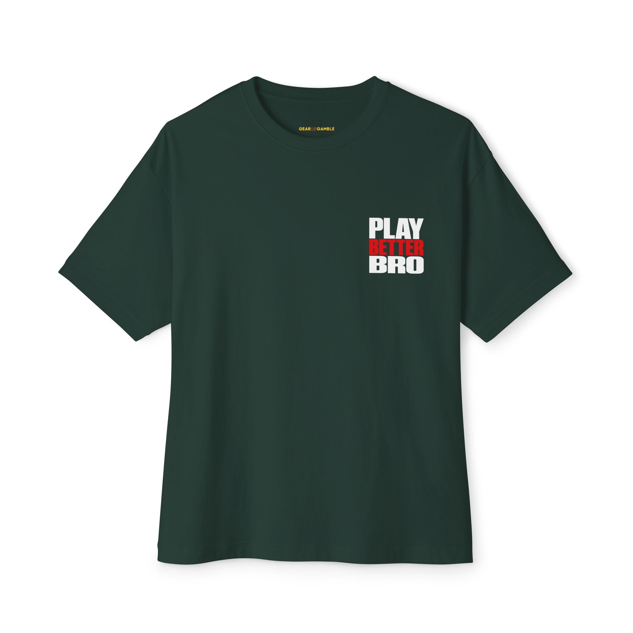 Play Better Bro Tee, Bold Graphic Oversized T-Shirt - Forest / XS - T-Shirt