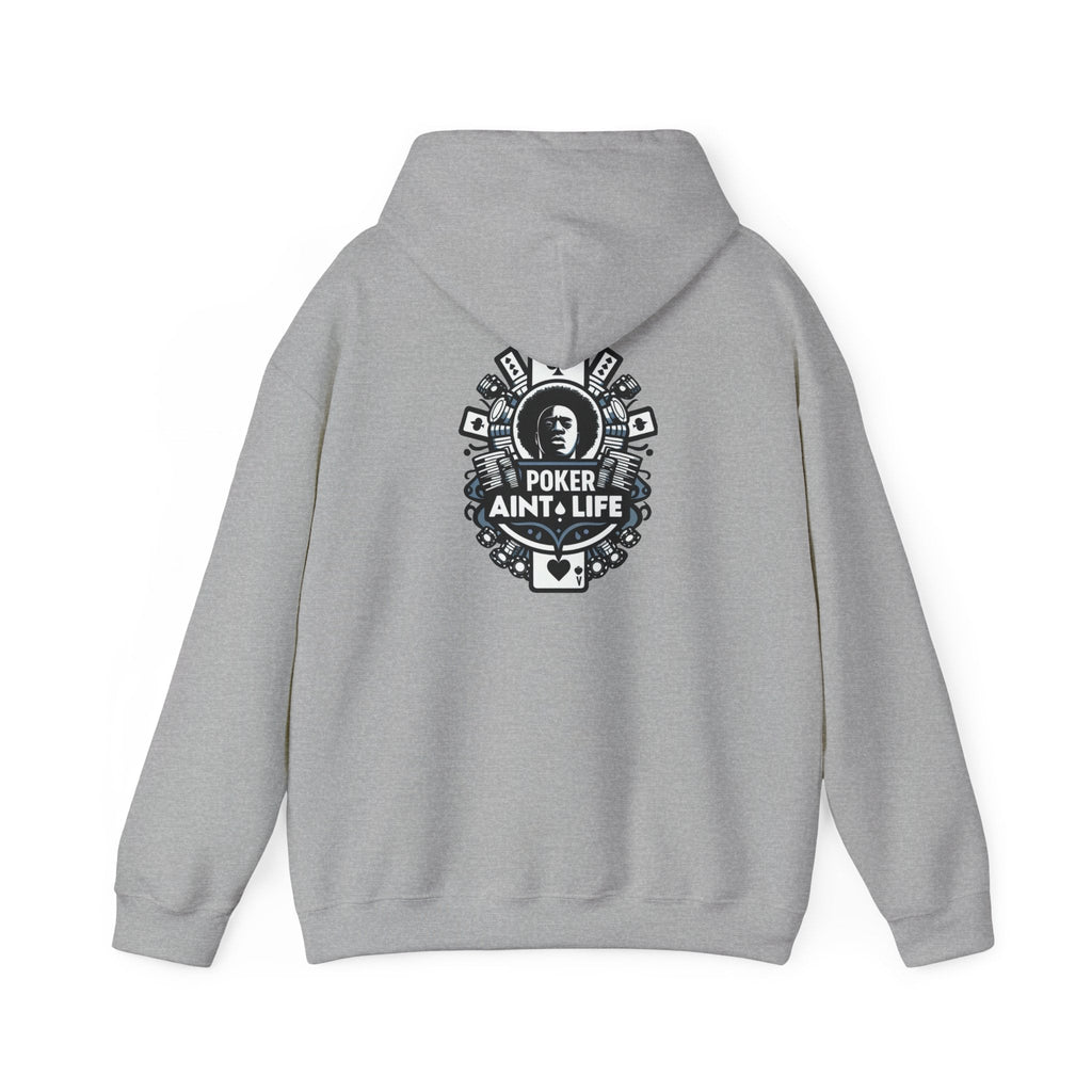Copy of Mental Health & Responsible Gambling Hoodie, ’Poker Ain’t Life’ Graphic - Hoodie
