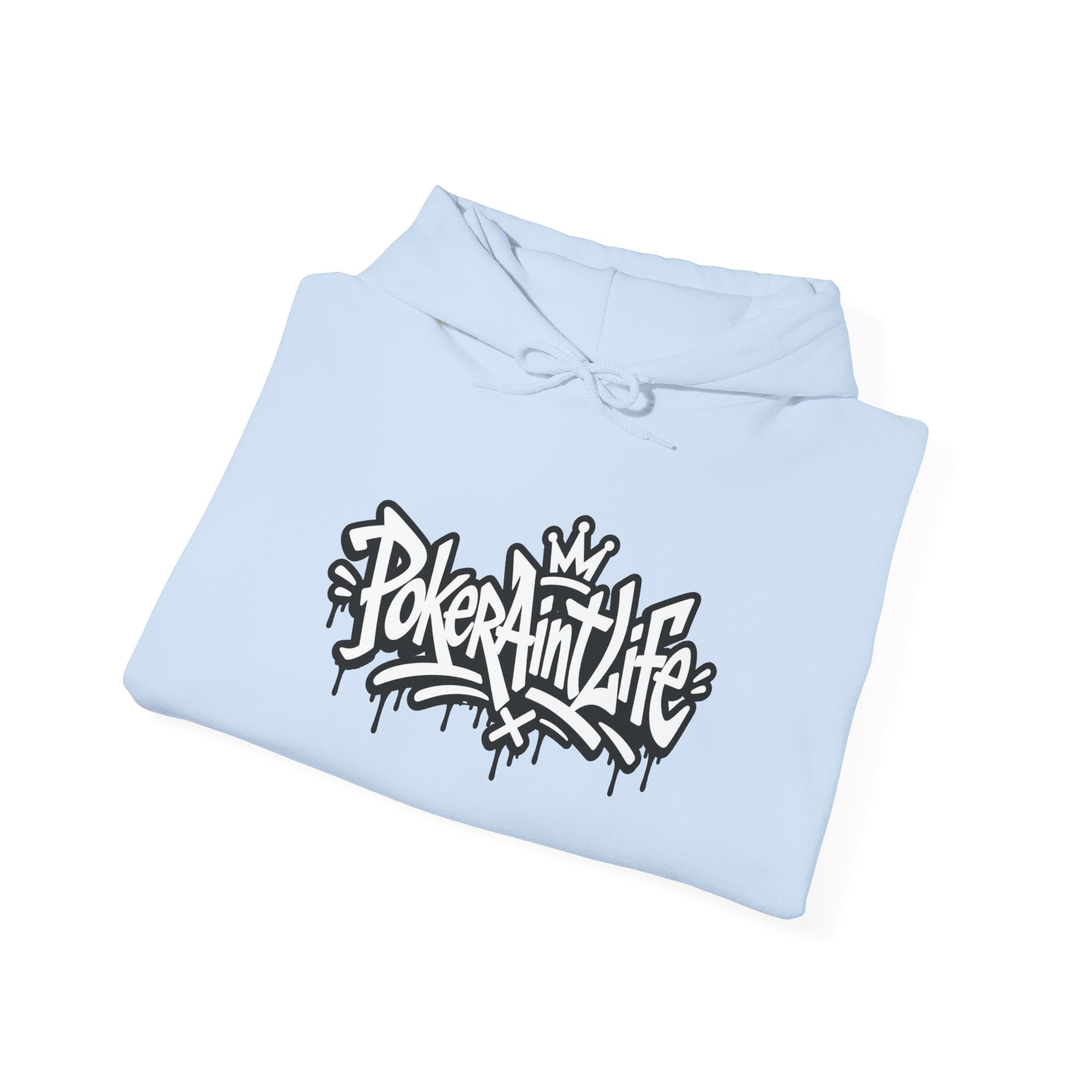 Copy of Mental Health & Responsible Gambling Hoodie, ’Poker Ain’t Life’ Graphic - Hoodie
