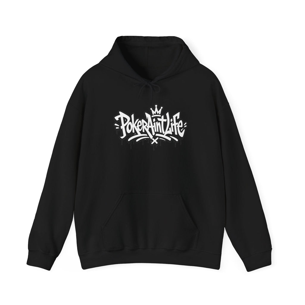 Copy of Mental Health & Responsible Gambling Hoodie, ’Poker Ain’t Life’ Graphic - Hoodie
