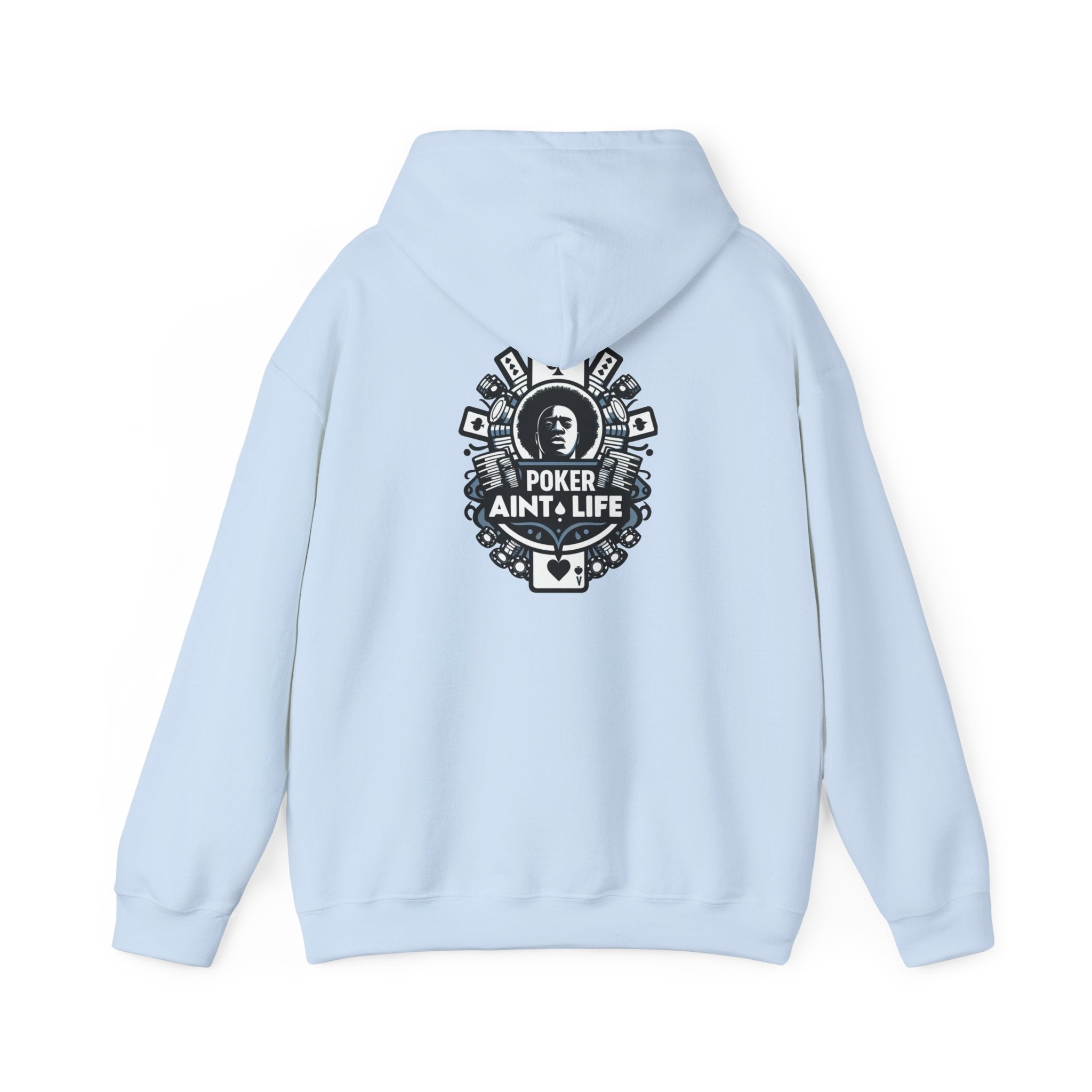 Copy of Mental Health & Responsible Gambling Hoodie, ’Poker Ain’t Life’ Graphic - Hoodie