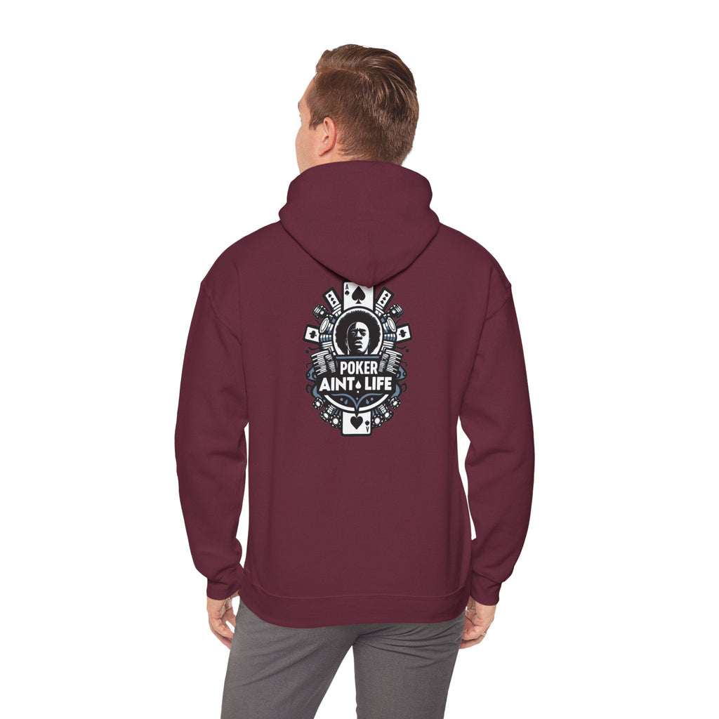 Copy of Mental Health & Responsible Gambling Hoodie, ’Poker Ain’t Life’ Graphic - Hoodie