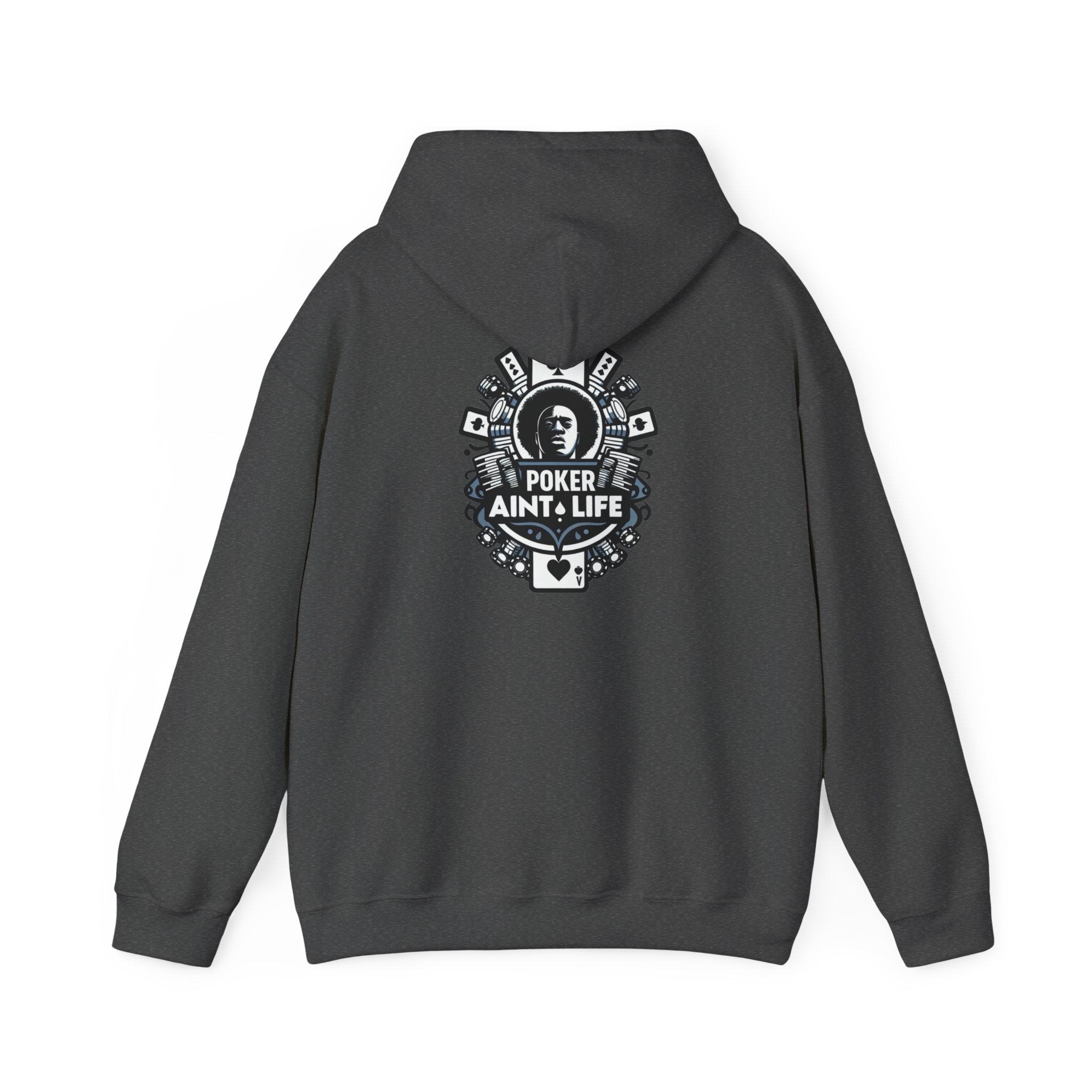Copy of Mental Health & Responsible Gambling Hoodie, ’Poker Ain’t Life’ Graphic - Hoodie