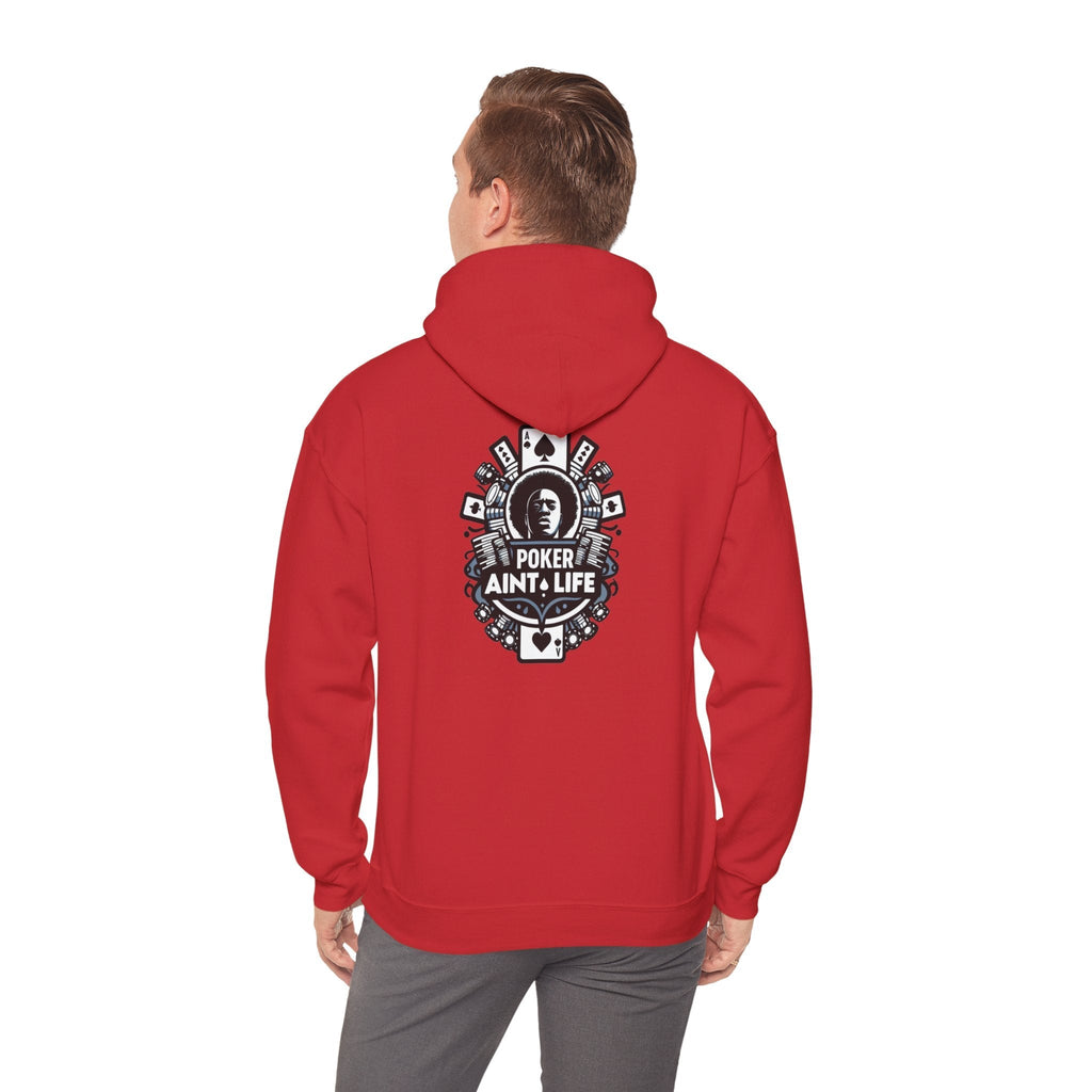 Copy of Mental Health & Responsible Gambling Hoodie, ’Poker Ain’t Life’ Graphic - Hoodie