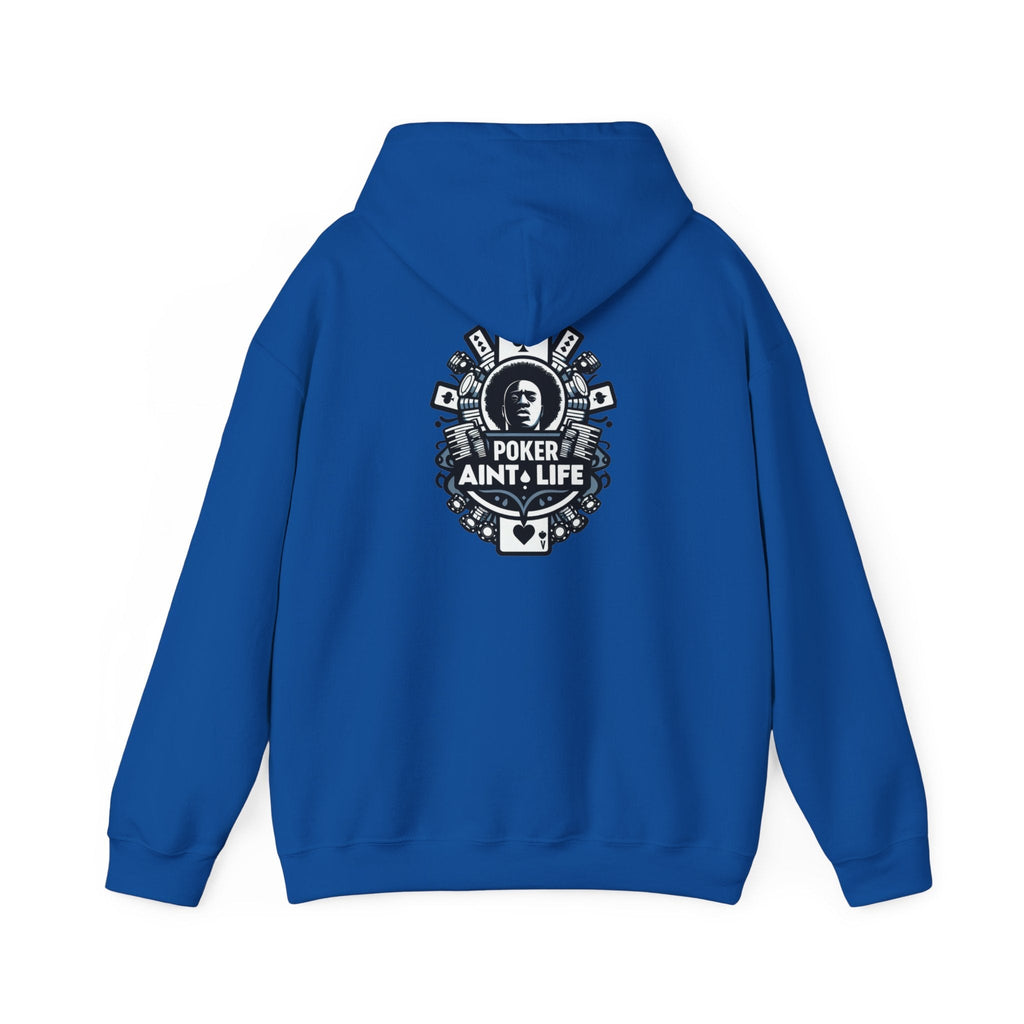 Copy of Mental Health & Responsible Gambling Hoodie, ’Poker Ain’t Life’ Graphic - Hoodie