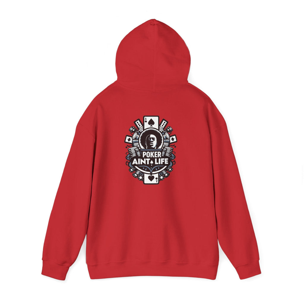 Copy of Mental Health & Responsible Gambling Hoodie, ’Poker Ain’t Life’ Graphic - Hoodie