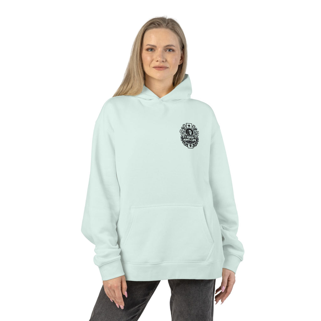 Poker Aint Life Minimal Logo Hoodie - Hoodie