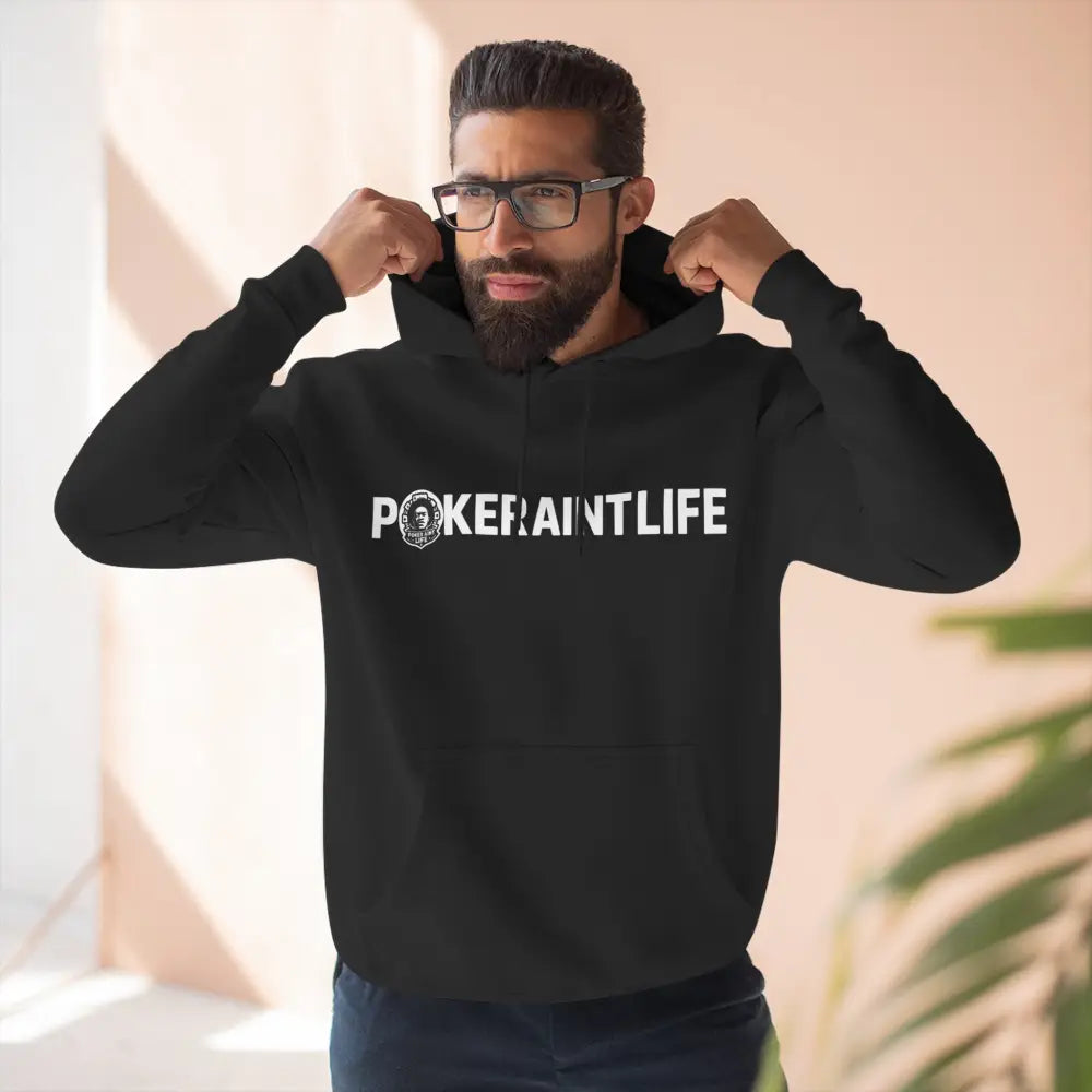 PokerAintLife Hoodie - Hoodie