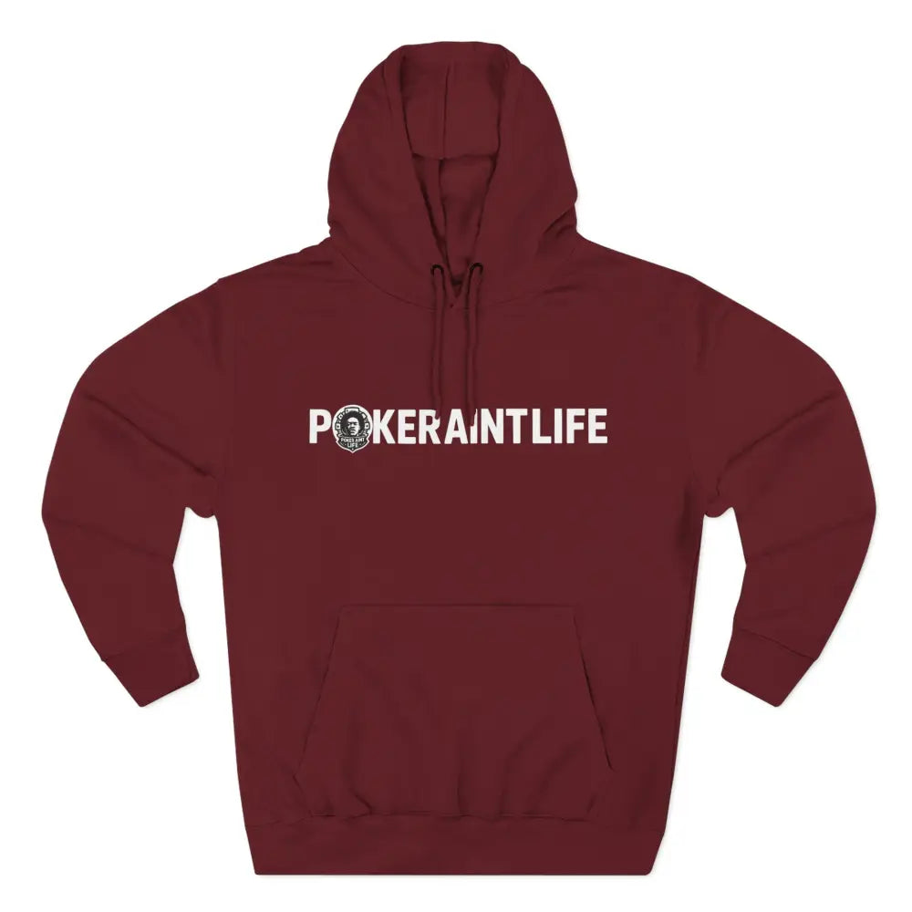 PokerAintLife Hoodie - XS / Burgundy - Hoodie