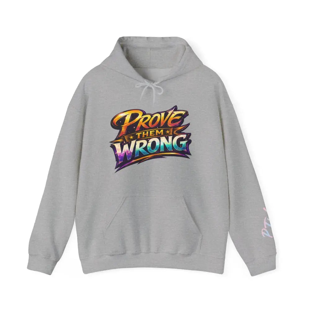 Gray hoodie with colorful 'Prove Them Wrong' text on a white background