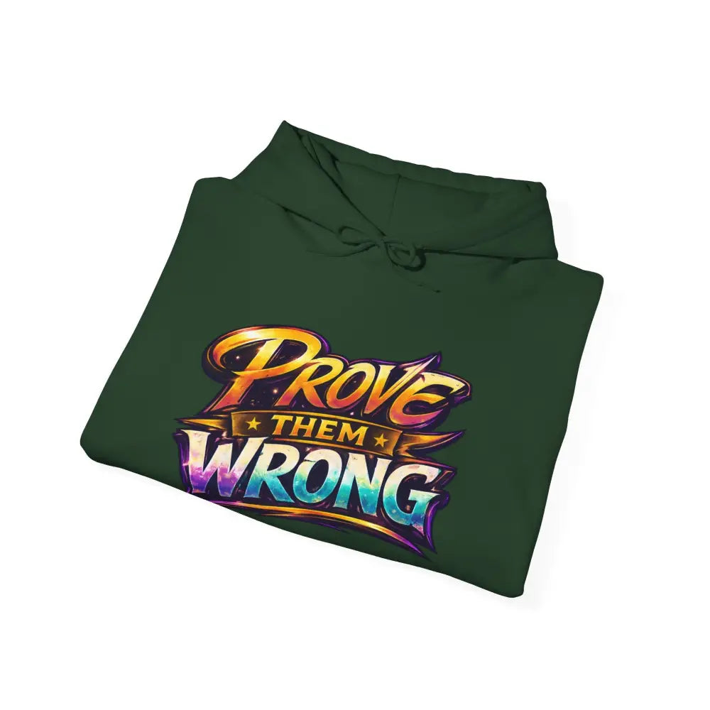 Green hoodie with 'Prove Them Wrong' text on a white background