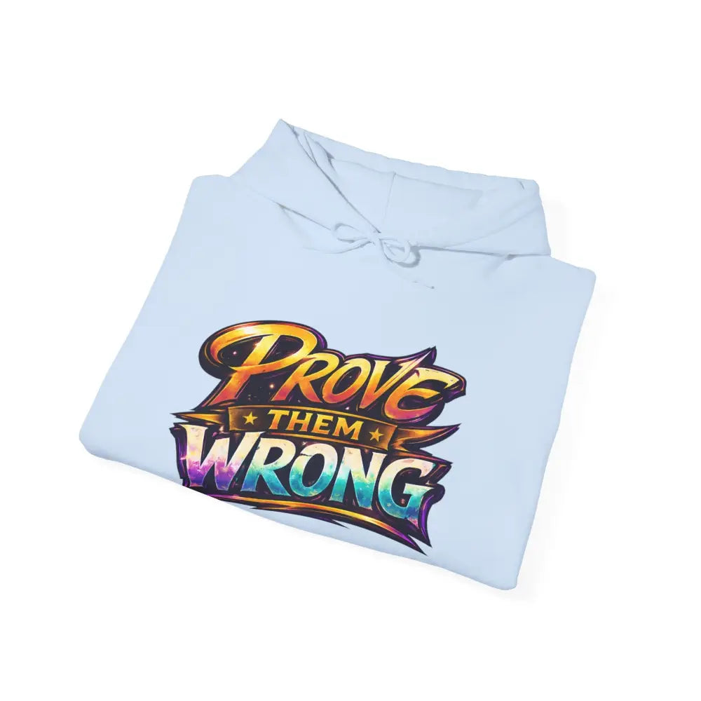 Light blue hoodie with 'Prove Them Wrong' text on a white background